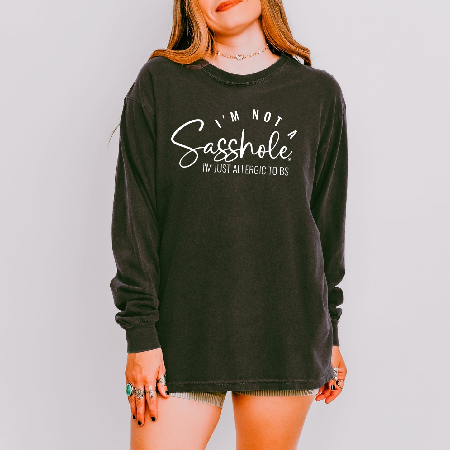 Sasshole® Long Sleeve Tee – I’m Not a Sasshole, I’m Just Allergic to BS - Comfort Colors® T-shirt
