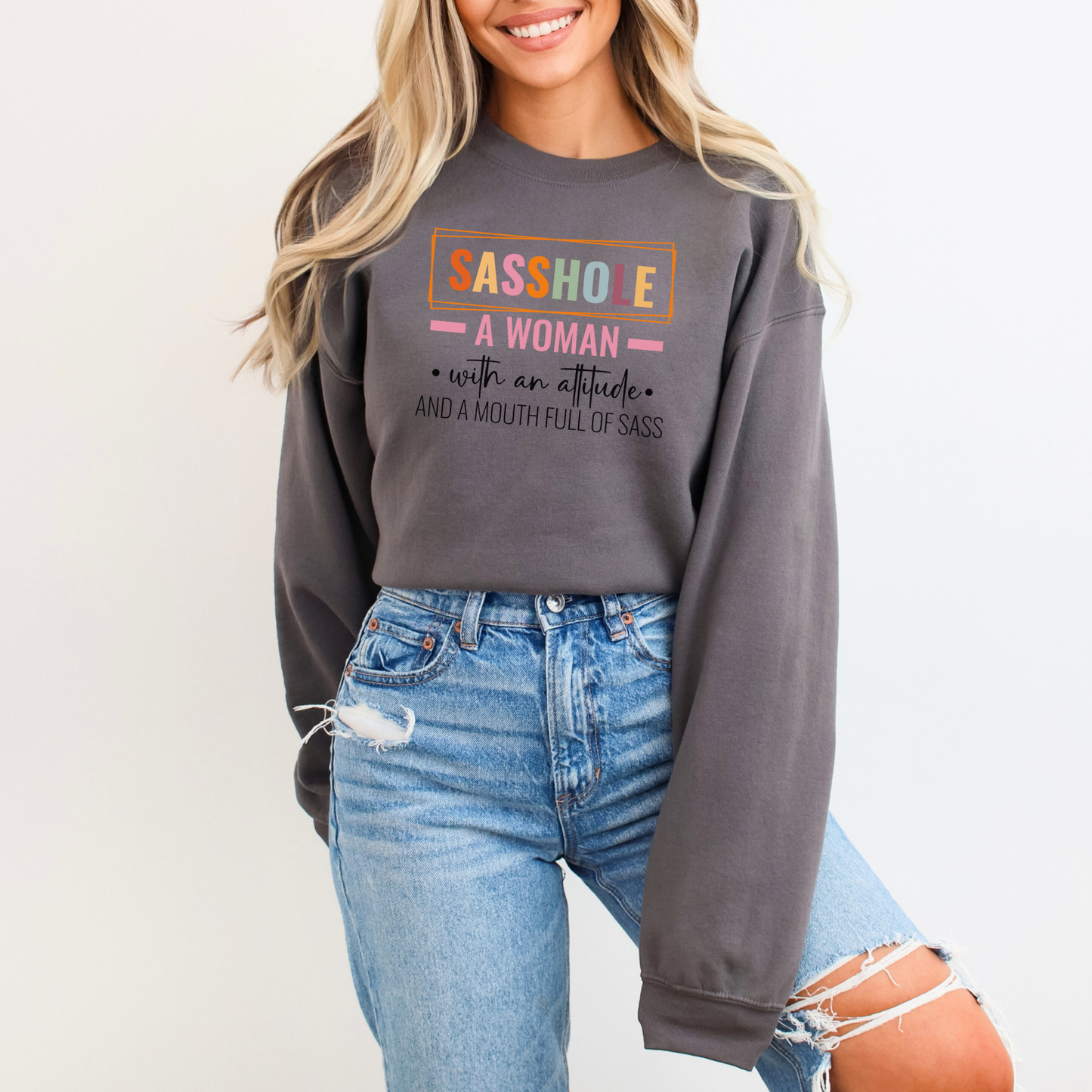 Defiantly Sassy Hoodie: Attitude and Mouth Full of Sass Women's Sweatshirt