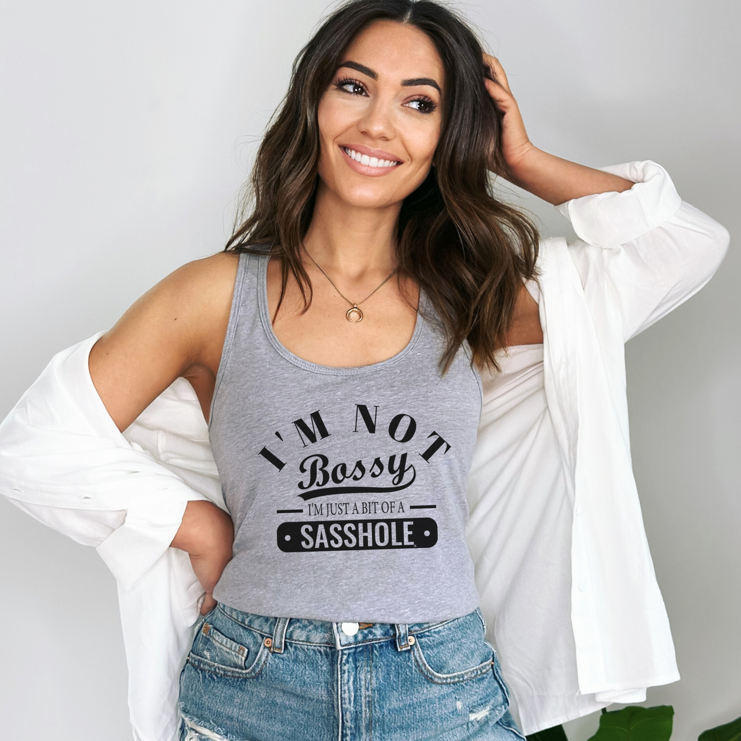 I'm Not Bossy Women's Tank Top - Just a Bit of a Sasshole®