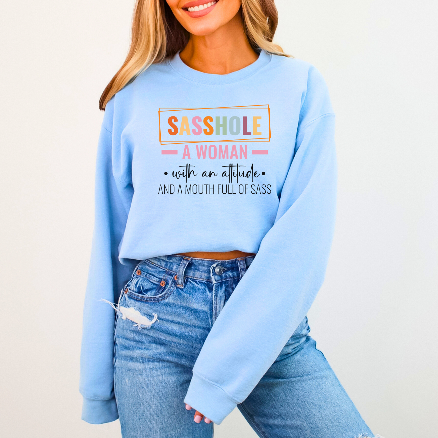 Defiantly Sassy Hoodie: Attitude and Mouth Full of Sass Women's Sweatshirt