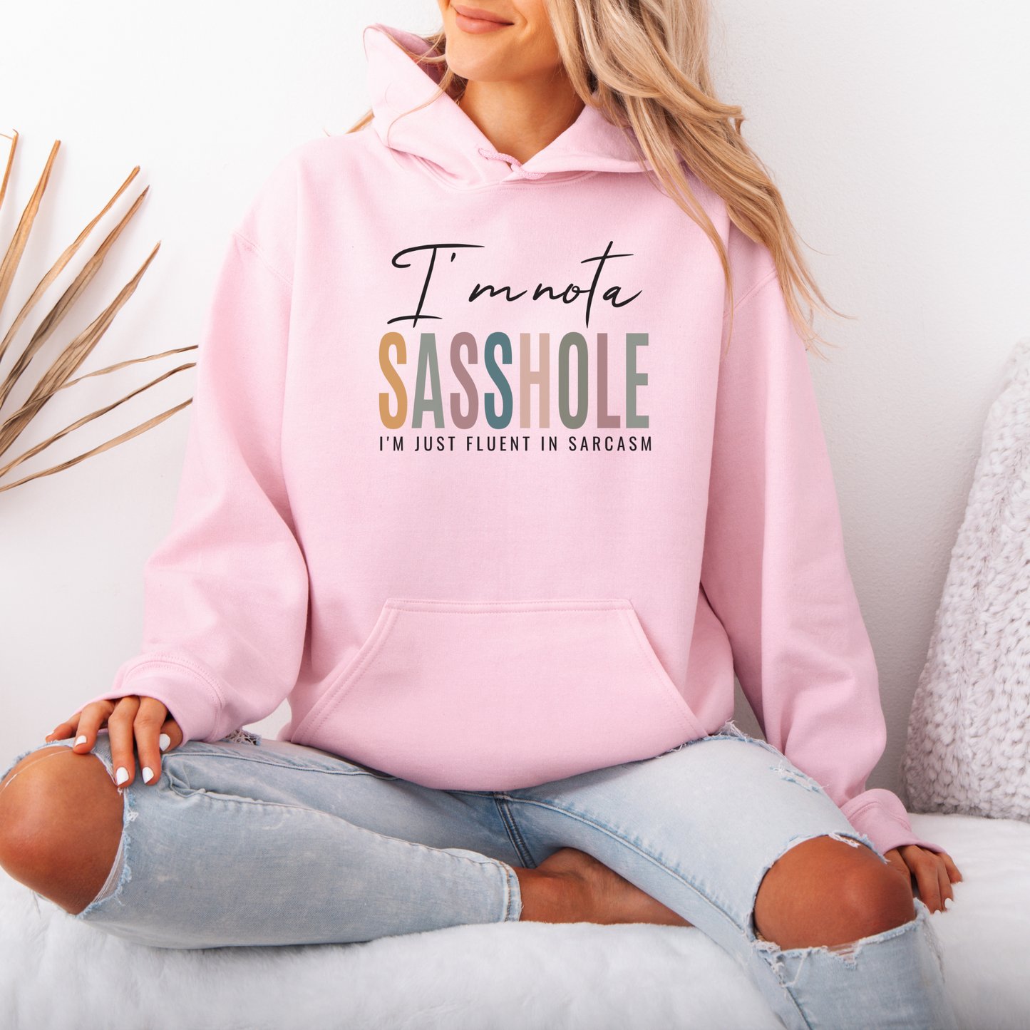 I'm Not a Sasshole® Hoodie - Fluent in Sarcasm Women's Hoodie