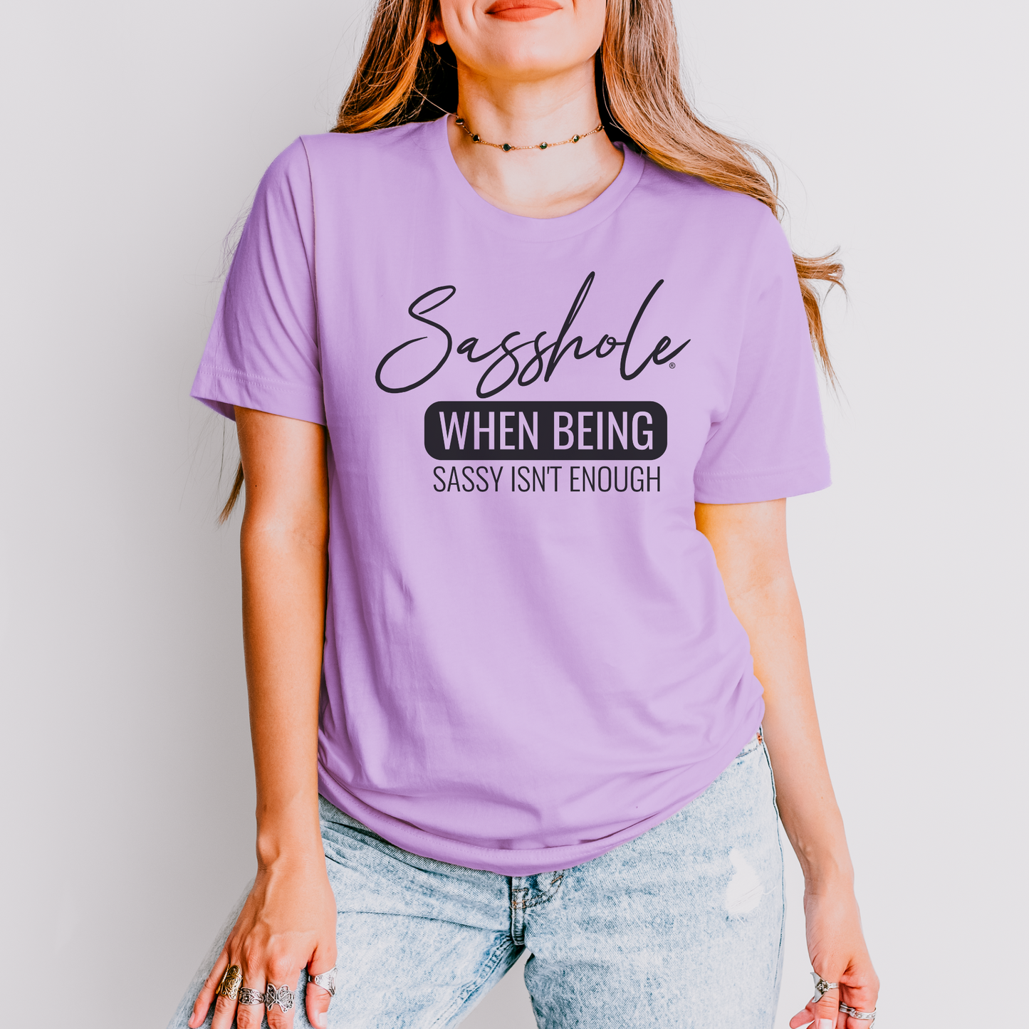 Sasshole® Tee - When Sassy Just Isn’t Enough Women's T-Shirt