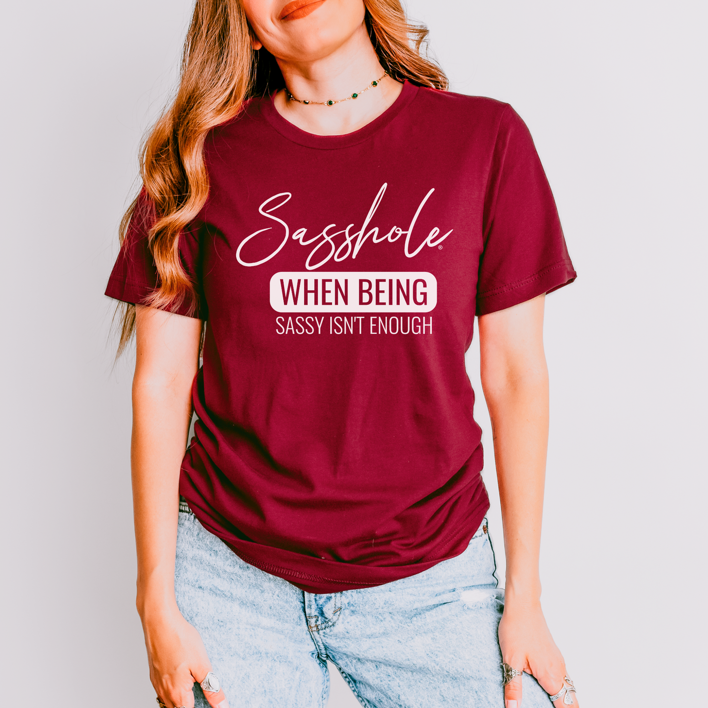 Sasshole® Tee - When Sassy Just Isn’t Enough Women's T-Shirt