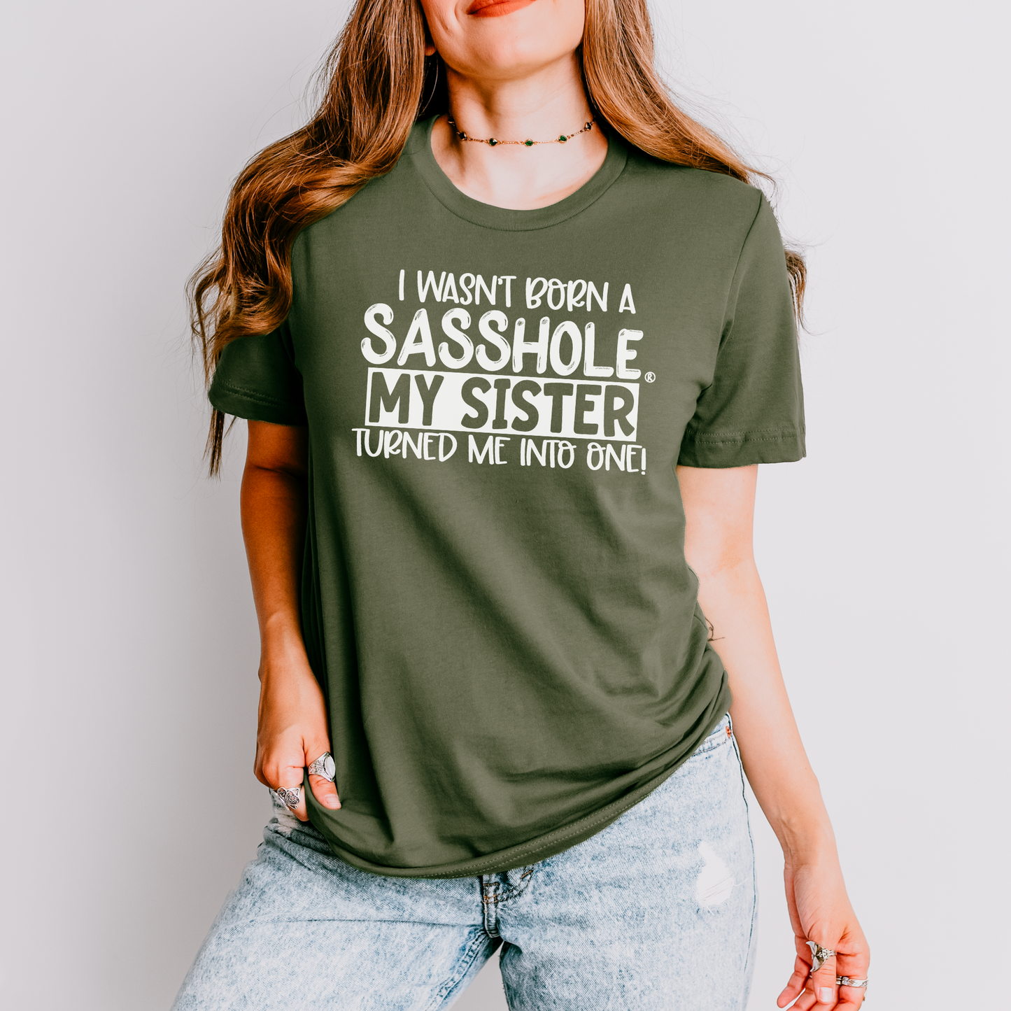 Sisterhood of Sass: Sasshole® Women's T-shirts