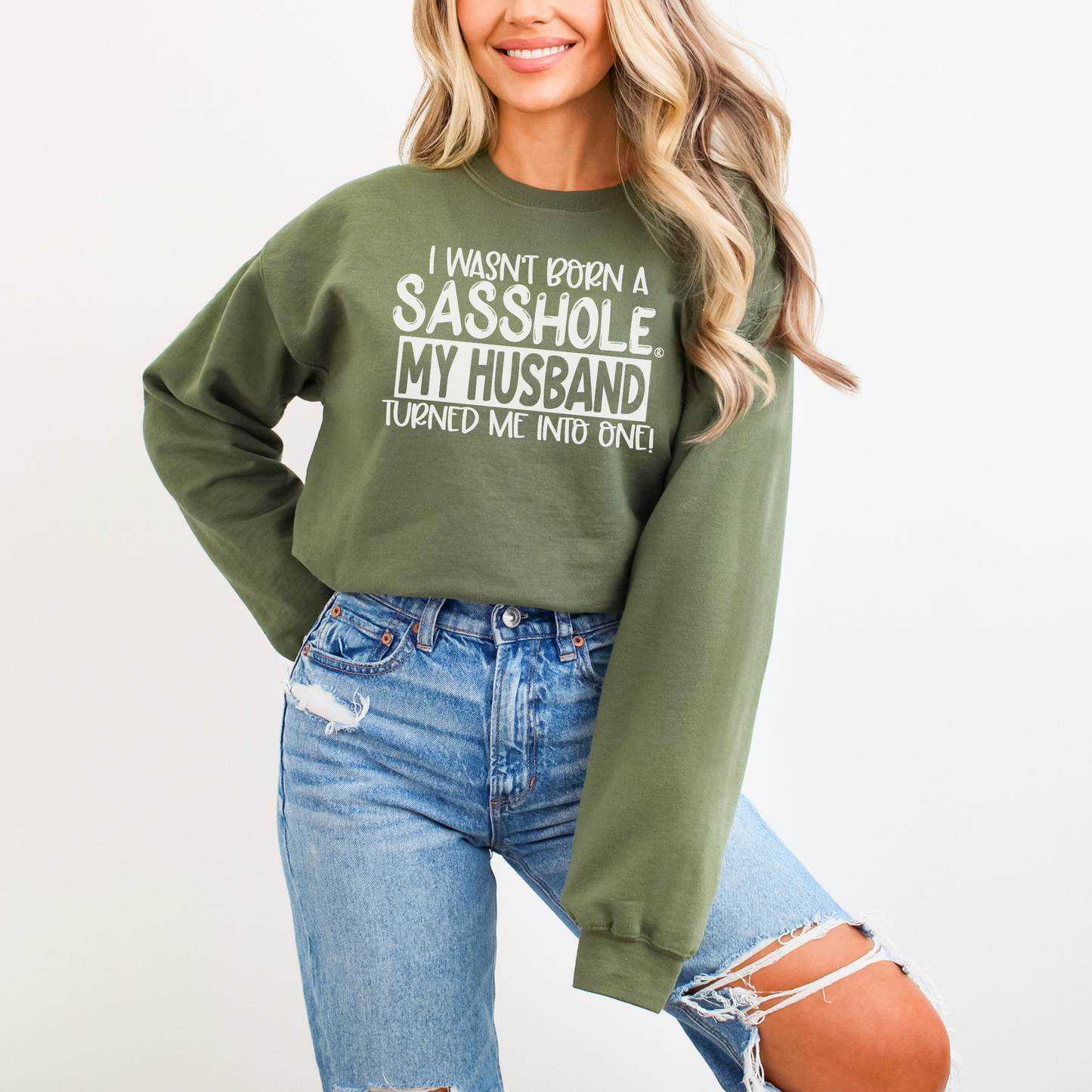 Sasshole® Husband-Made Women's Sweatshirt – Married to the Sass!