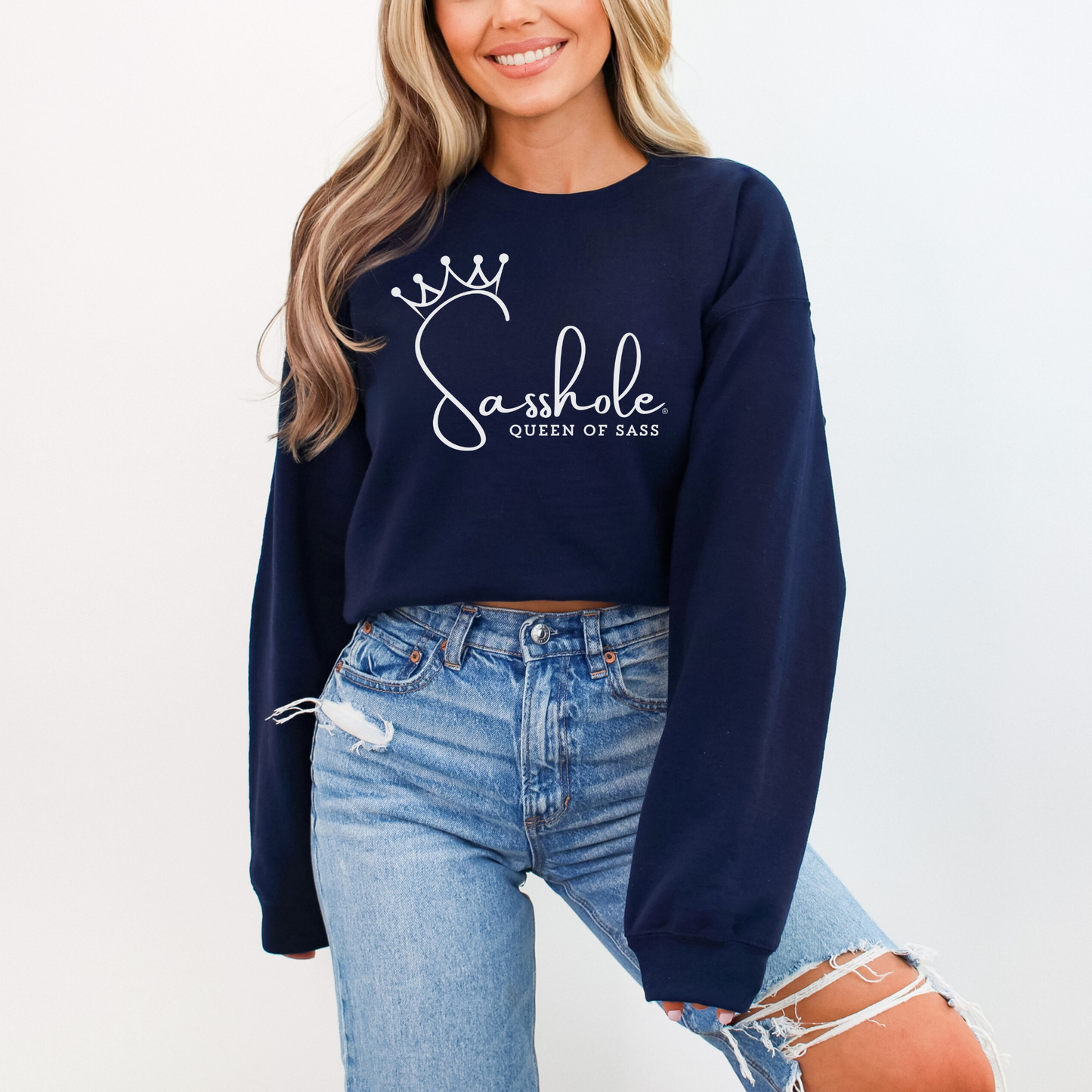 Sass in Charge: Sasshole® - Queen of Sass Women's Graphic Sweatshirts