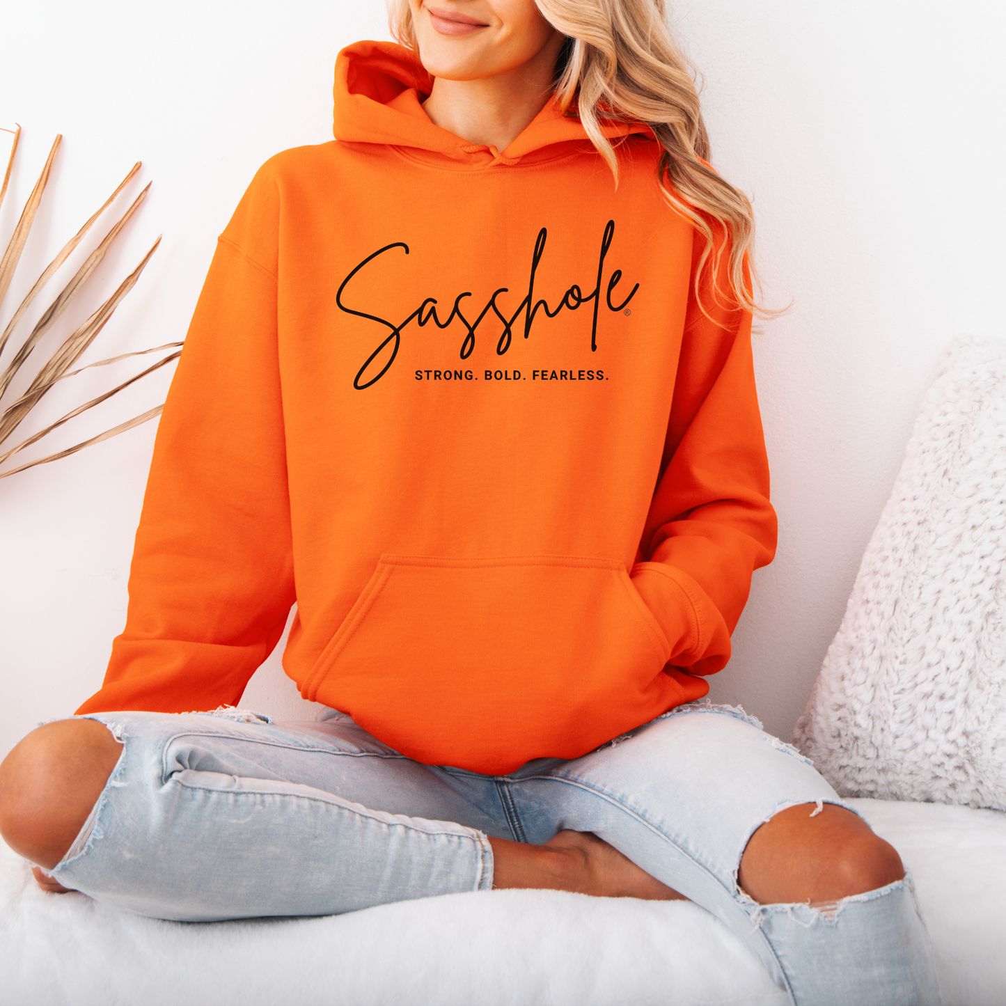 Sasshole® Empowerment Hoodie - Strong, Bold, Fearless Women's Hoodie