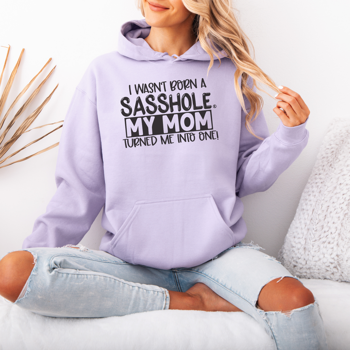Sasshole® My Mom Made Me - Women's Cute Hoodie