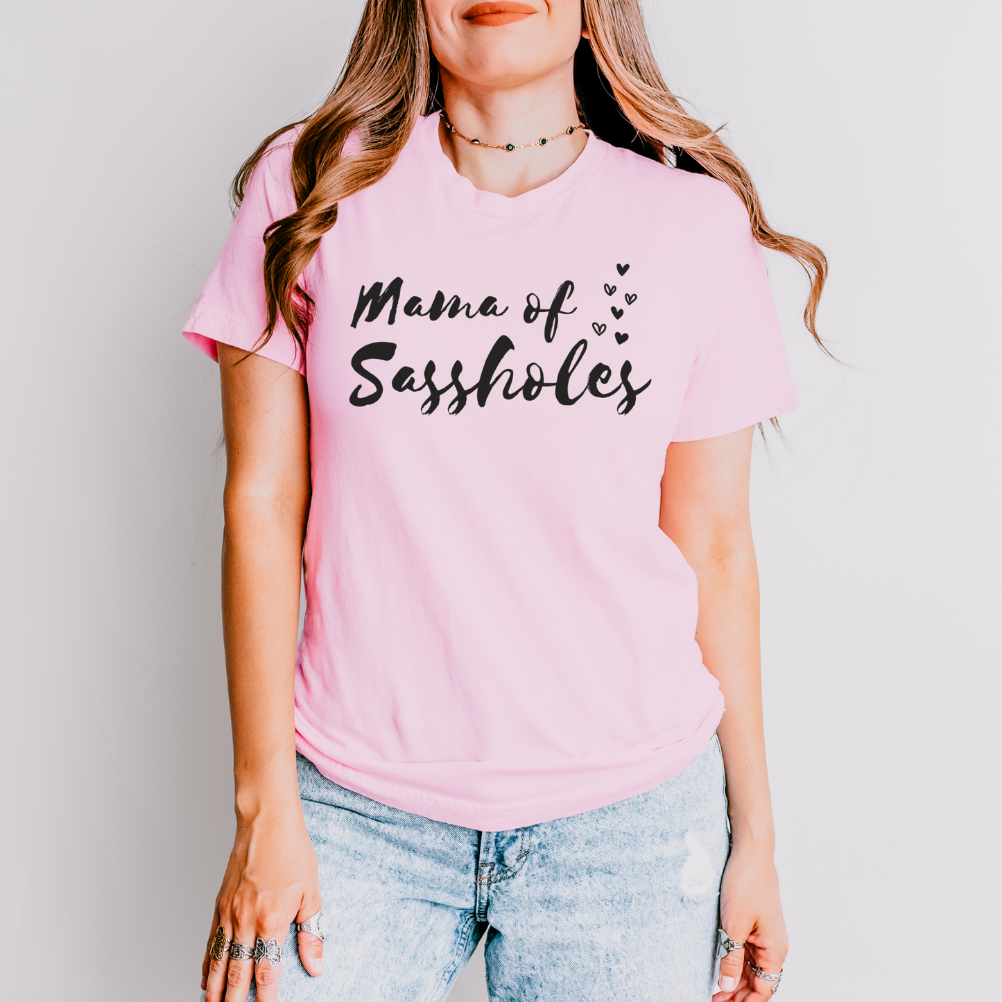 Mama of Sassholes Women's T-Shirt - Sassy & Proud Mama Tee