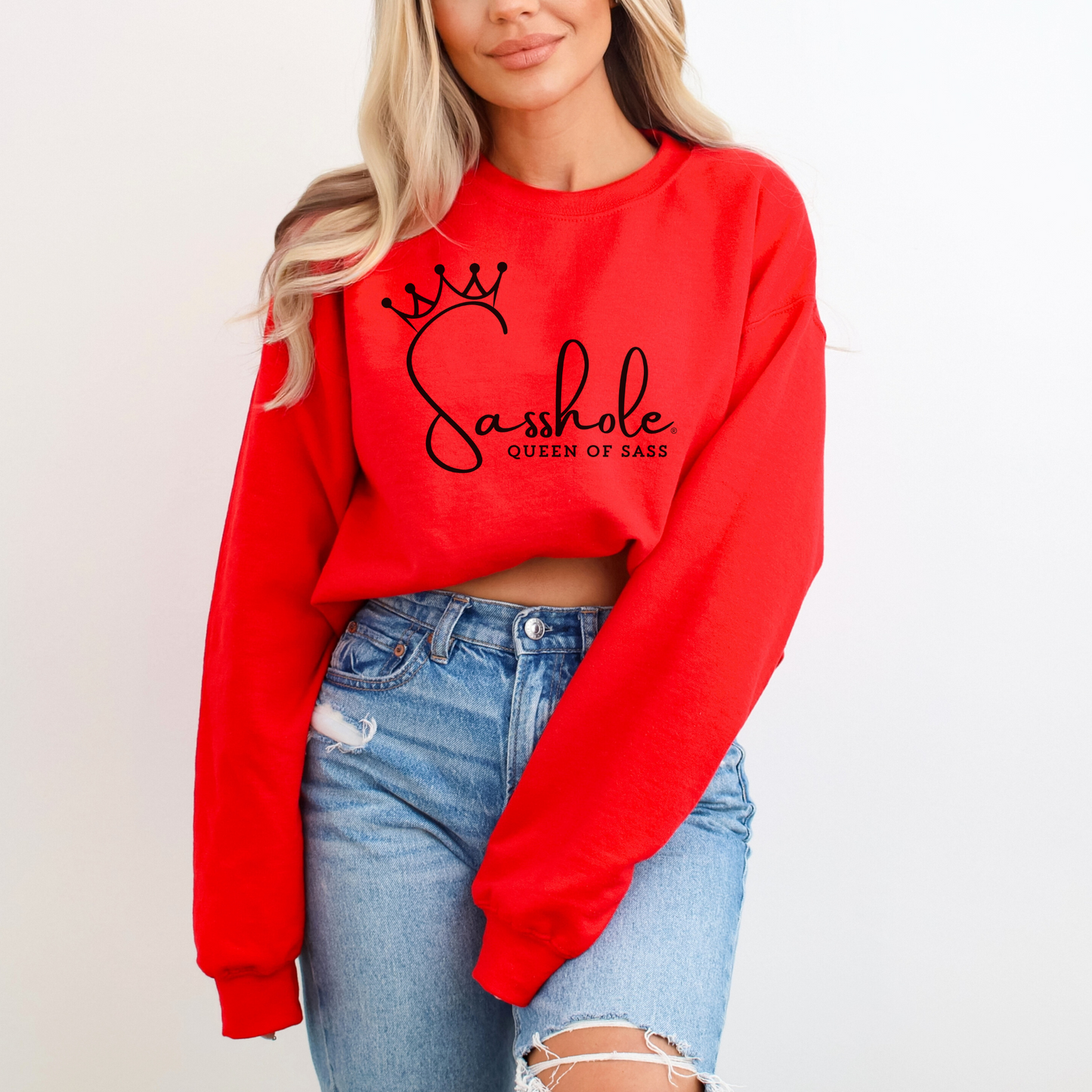 Sass in Charge: Sasshole® - Queen of Sass Women's Graphic Sweatshirts