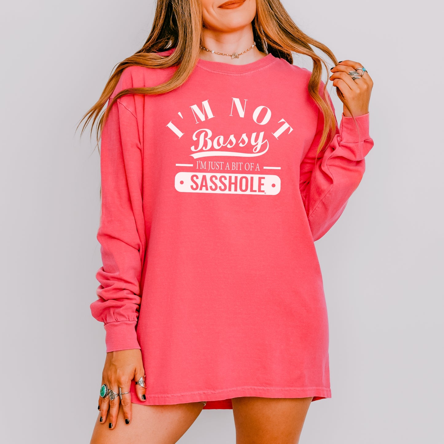 Not Bossy, Just a Sasshole® – Women’s Long Sleeve Comfort Colors® Tee