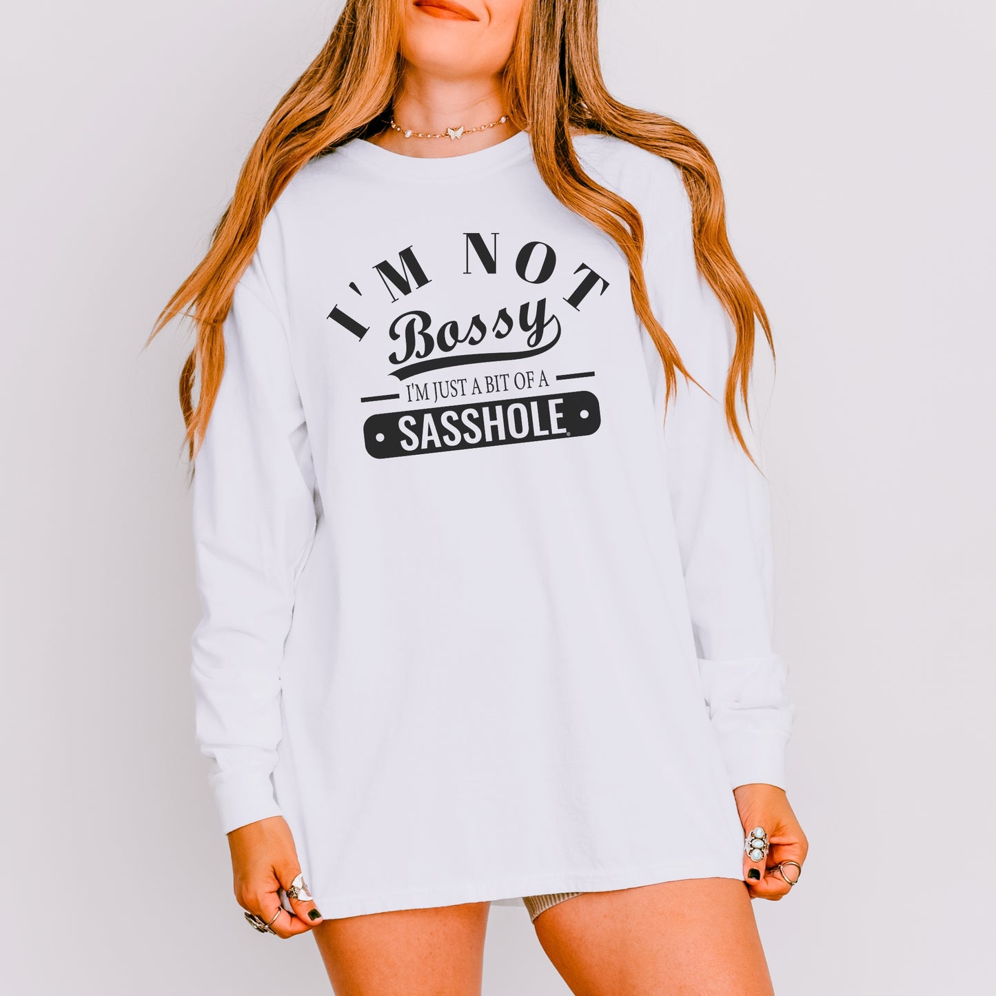 Not Bossy, Just a Sasshole® – Women’s Long Sleeve Comfort Colors® Tee