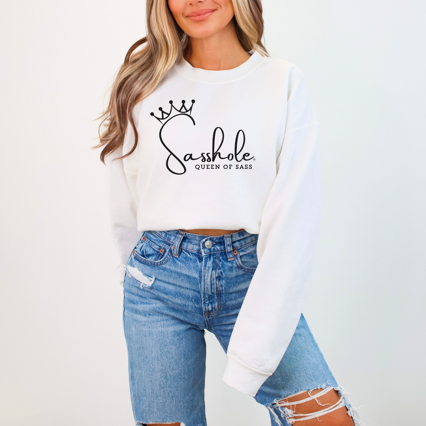 Sass in Charge: Sasshole® - Queen of Sass Women's Graphic Sweatshirts