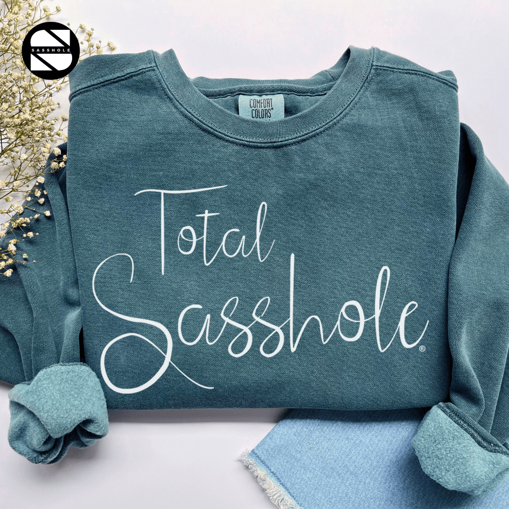 Embrace Your Sass: Total Sasshole® Women's Vintage Sweatshirts - Funny Graphic Tee by Sasshole® Clothing
