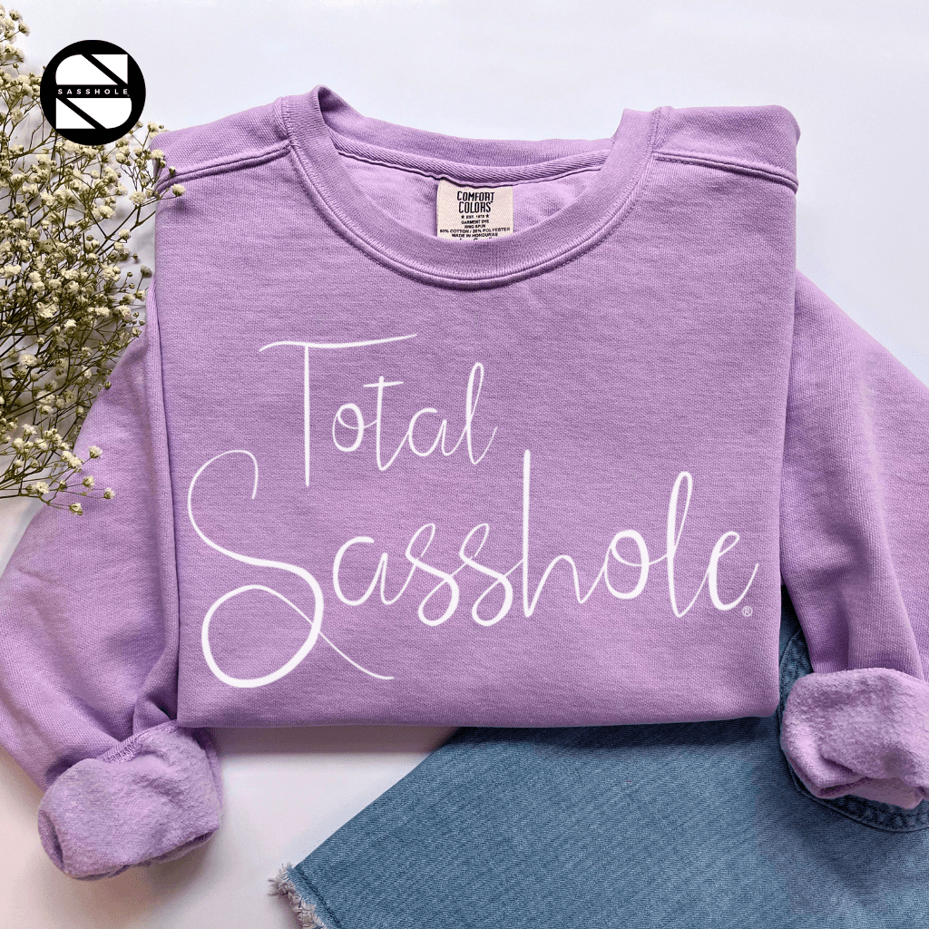 Embrace Your Sass: Total Sasshole® Women's Vintage Sweatshirts - Funny Graphic Tee by Sasshole® Clothing