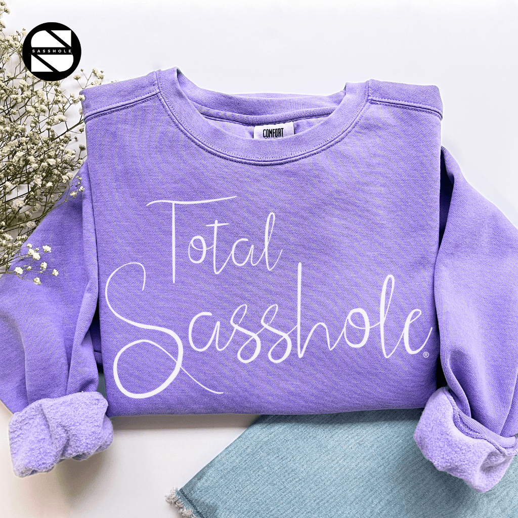 Embrace Your Sass: Total Sasshole® Women's Vintage Sweatshirts - Funny Graphic Tee by Sasshole® Clothing