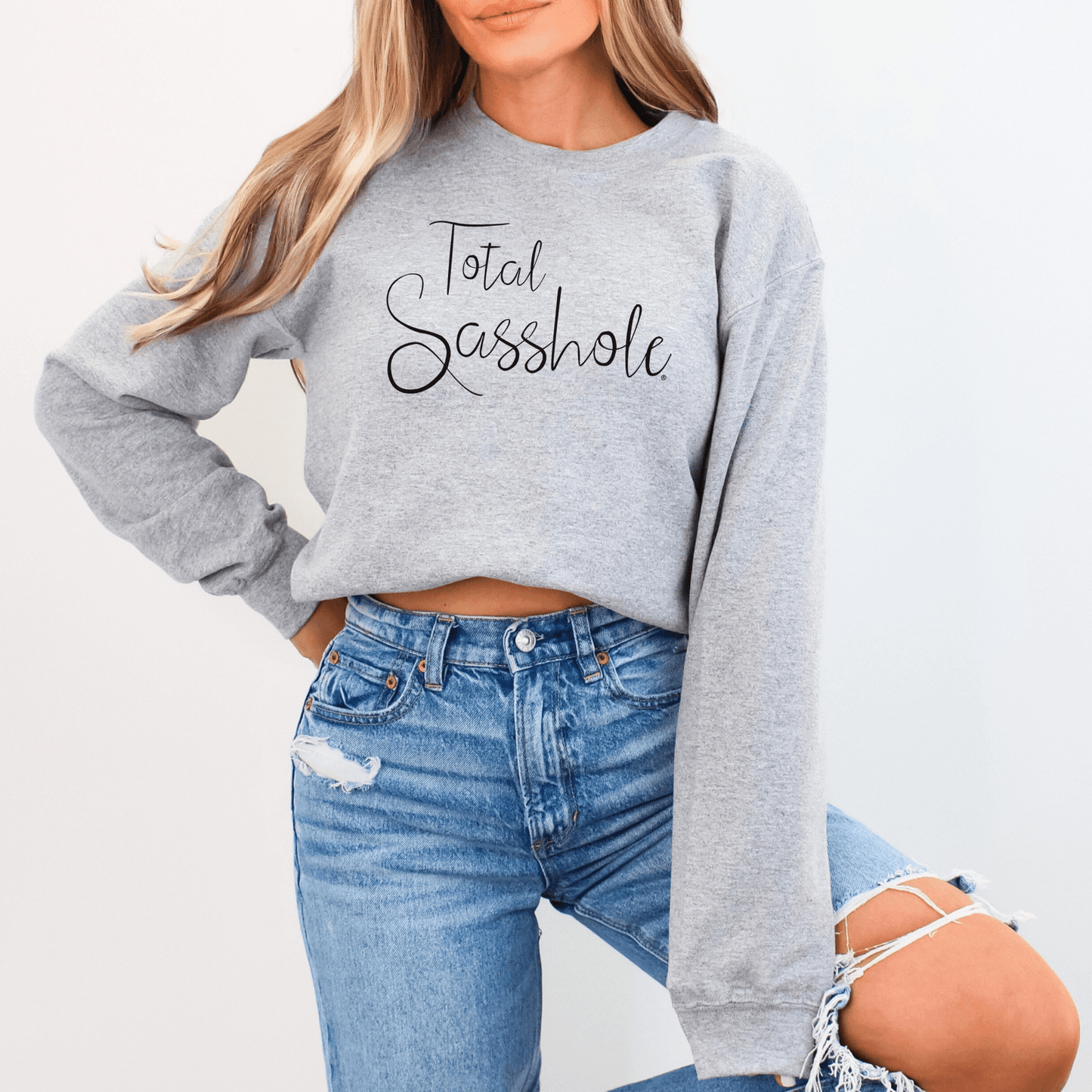 Embrace Your Sassy Attitude: Total Sasshole® Women's Sweatshirt - Funny Graphic Tee by Sasshole® Clothing