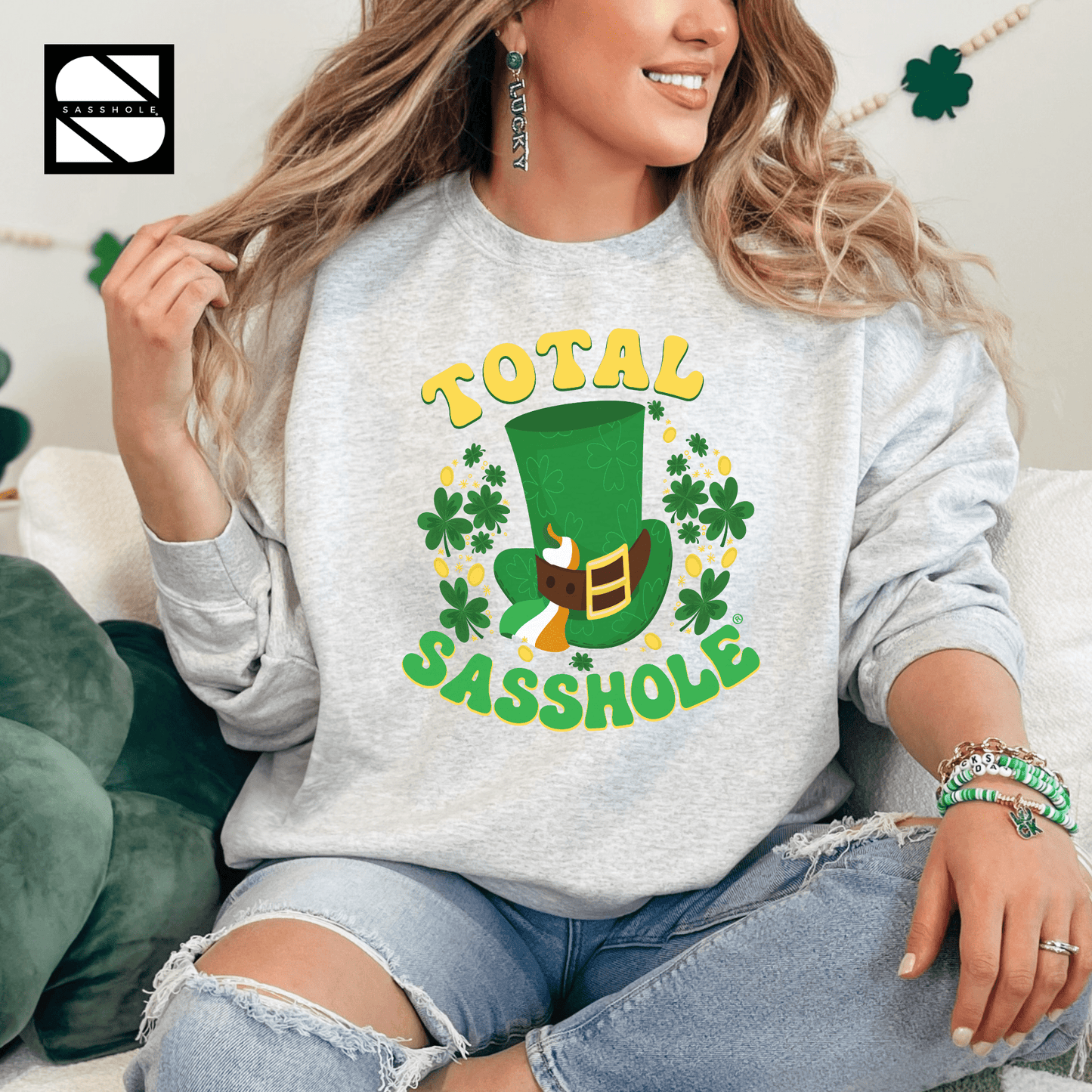 Irish Sass, Lucky Class: St. Patrick's Day Total Sasshole® Unisex Sweatshirt - Funny Graphic Tee by Sasshole® Clothing