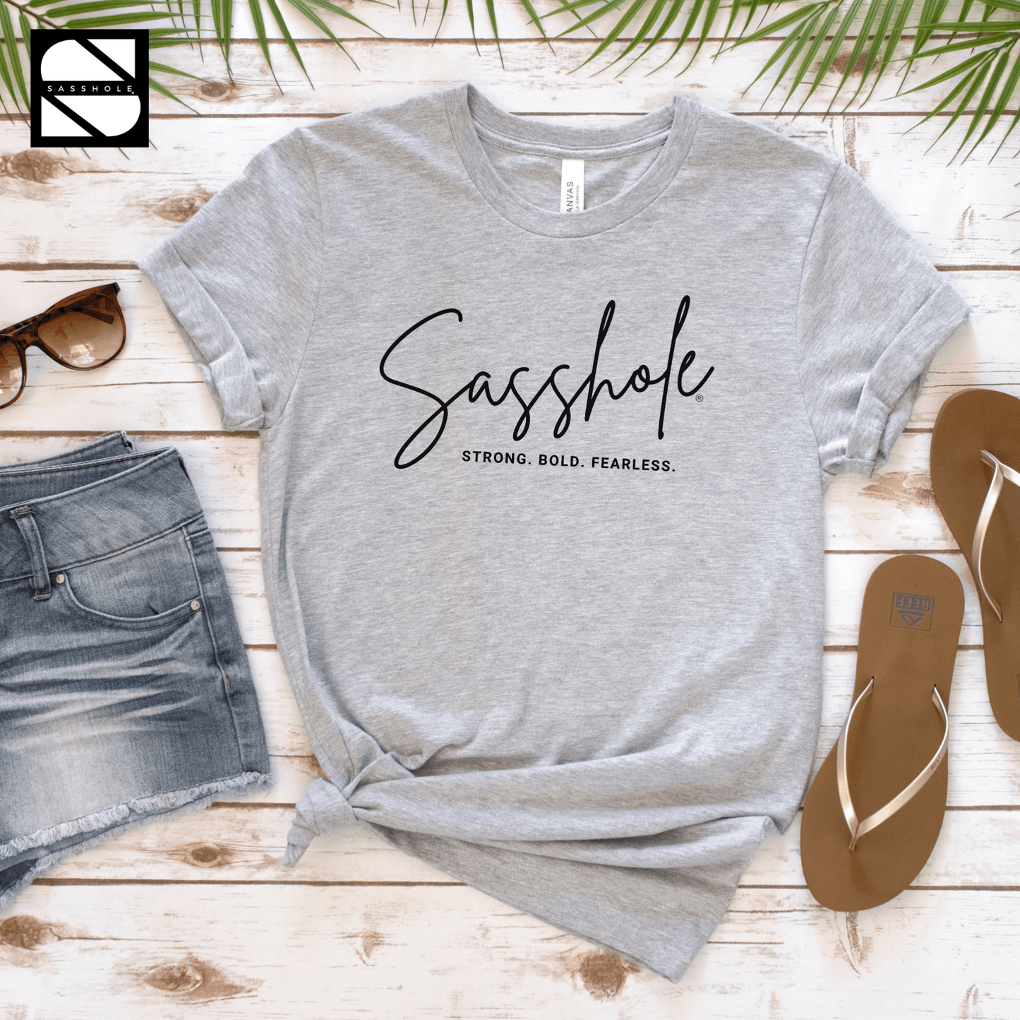 Make a Sassy Statement with Our Women's Sasshole® Stong. Bold. Fearless T-Shirt - Funny Graphic Tee by Sasshole® Clothing
