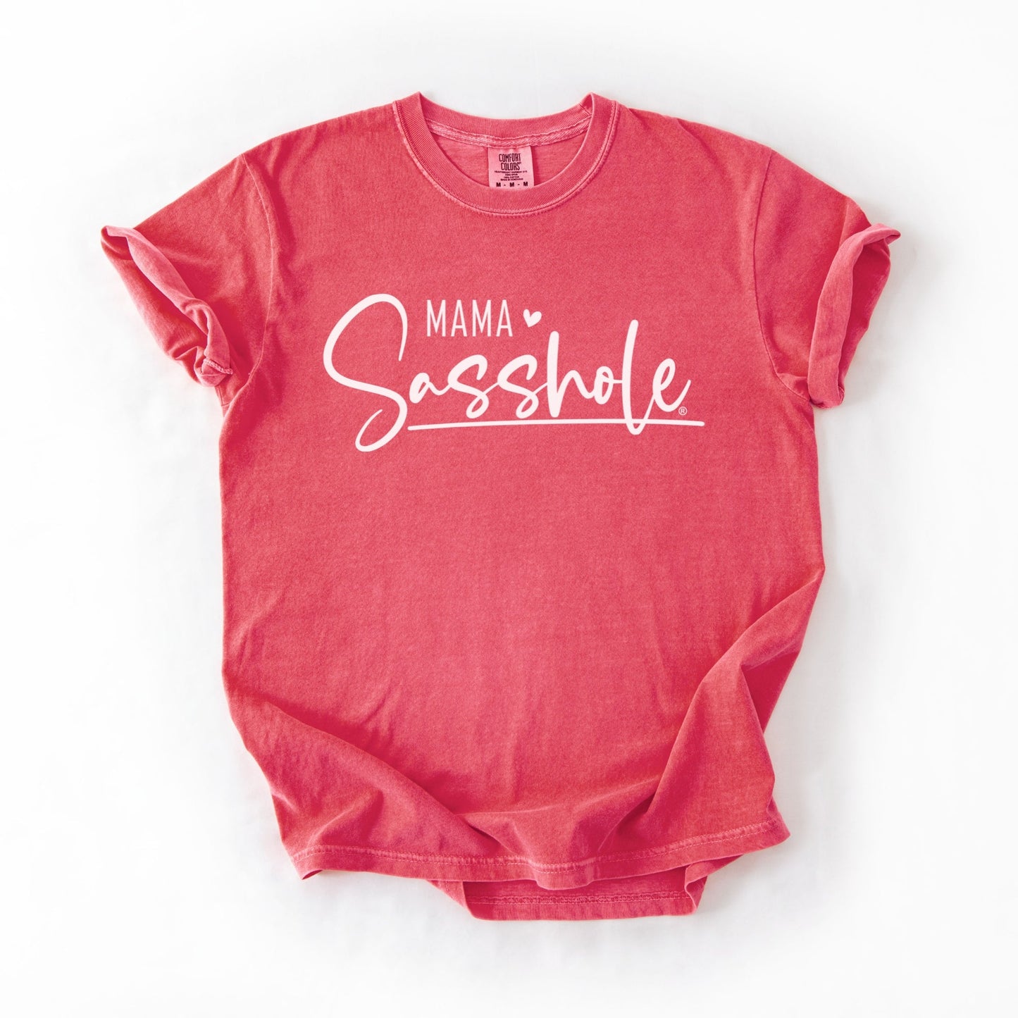Mama Sasshole® Comfort Color T-Shirt – Funny Graphic Tee for Moms with Attitude - Funny Graphic Tee by Sasshole® Clothing
