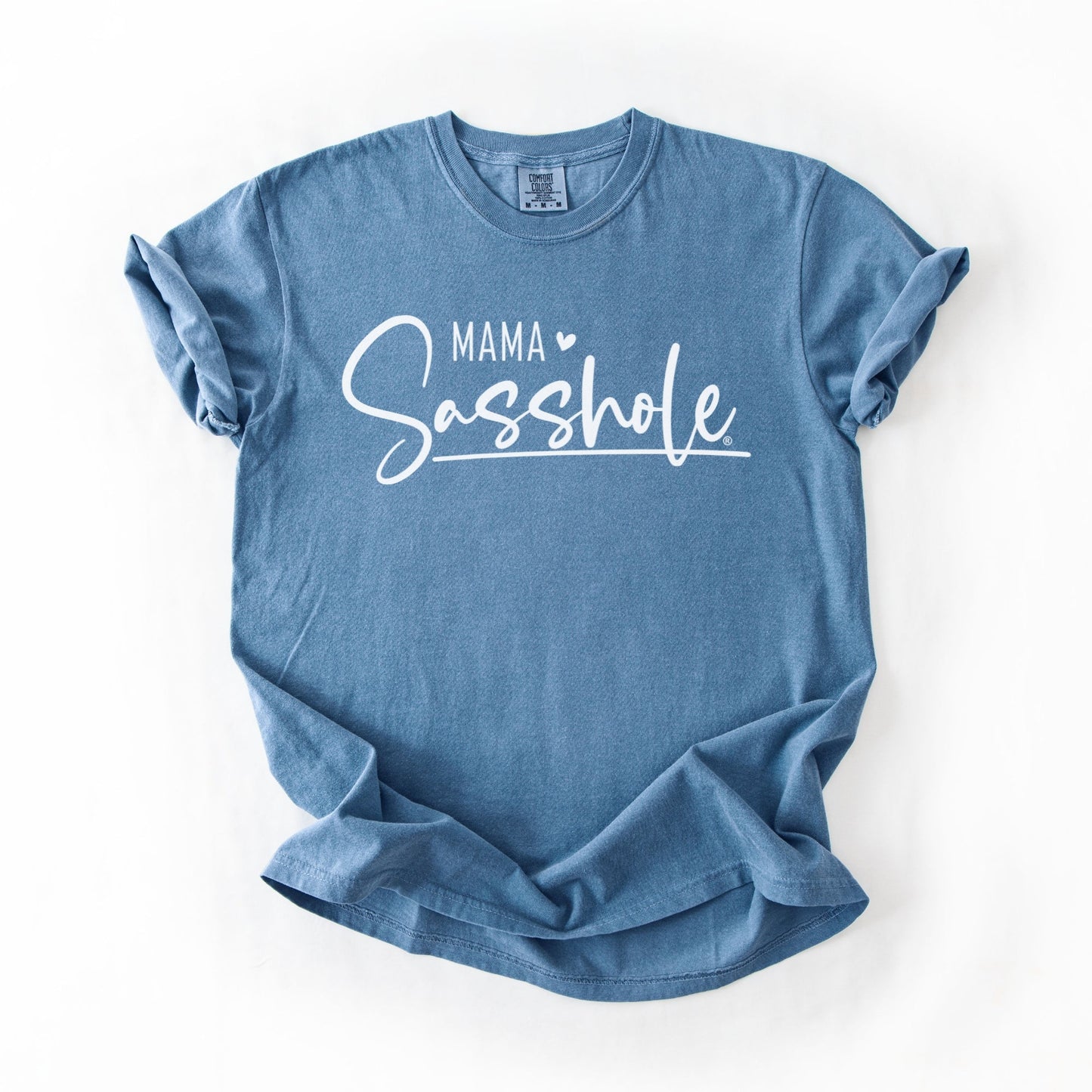 Mama Sasshole® Comfort Color T-Shirt – Funny Graphic Tee for Moms with Attitude - Funny Graphic Tee by Sasshole® Clothing