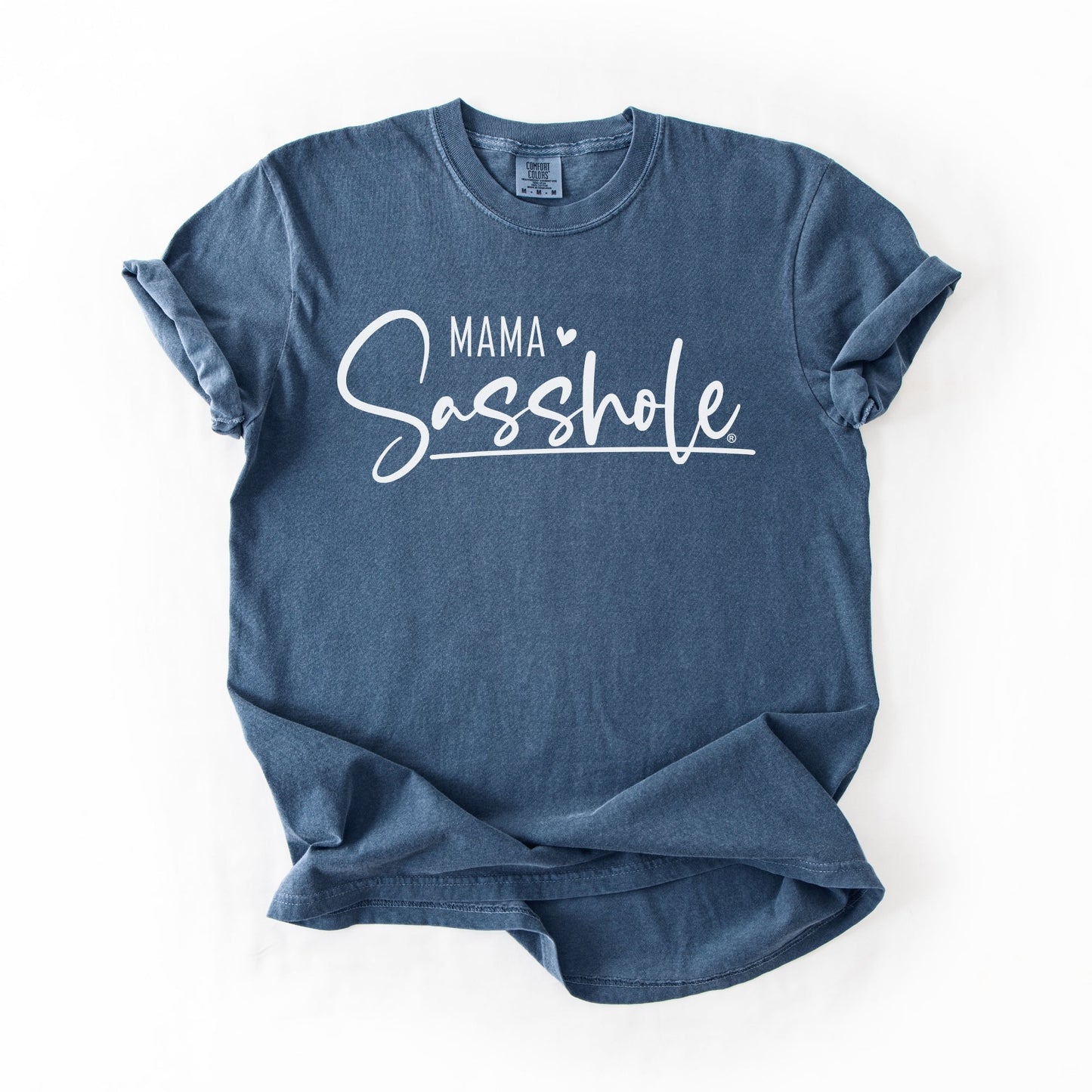 Mama Sasshole® Comfort Color T-Shirt – Funny Graphic Tee for Moms with Attitude - Funny Graphic Tee by Sasshole® Clothing