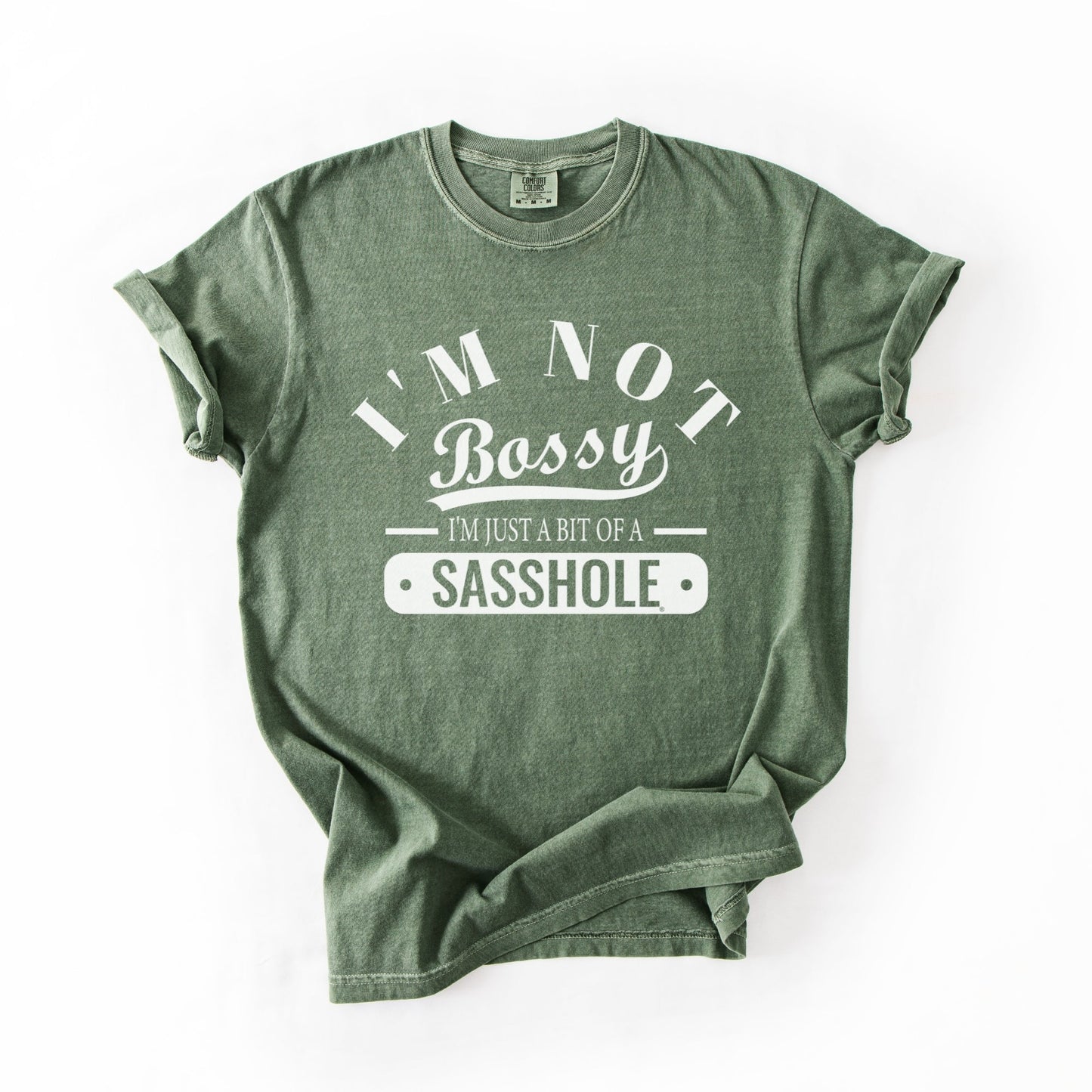Not Bossy Just a Bit of a Sasshole® Comfort Color T-Shirt – Funny Women’s Graphic Tee – Bold & Sassy Statement Shirt - Funny Graphic Tee by Sasshole® Clothing