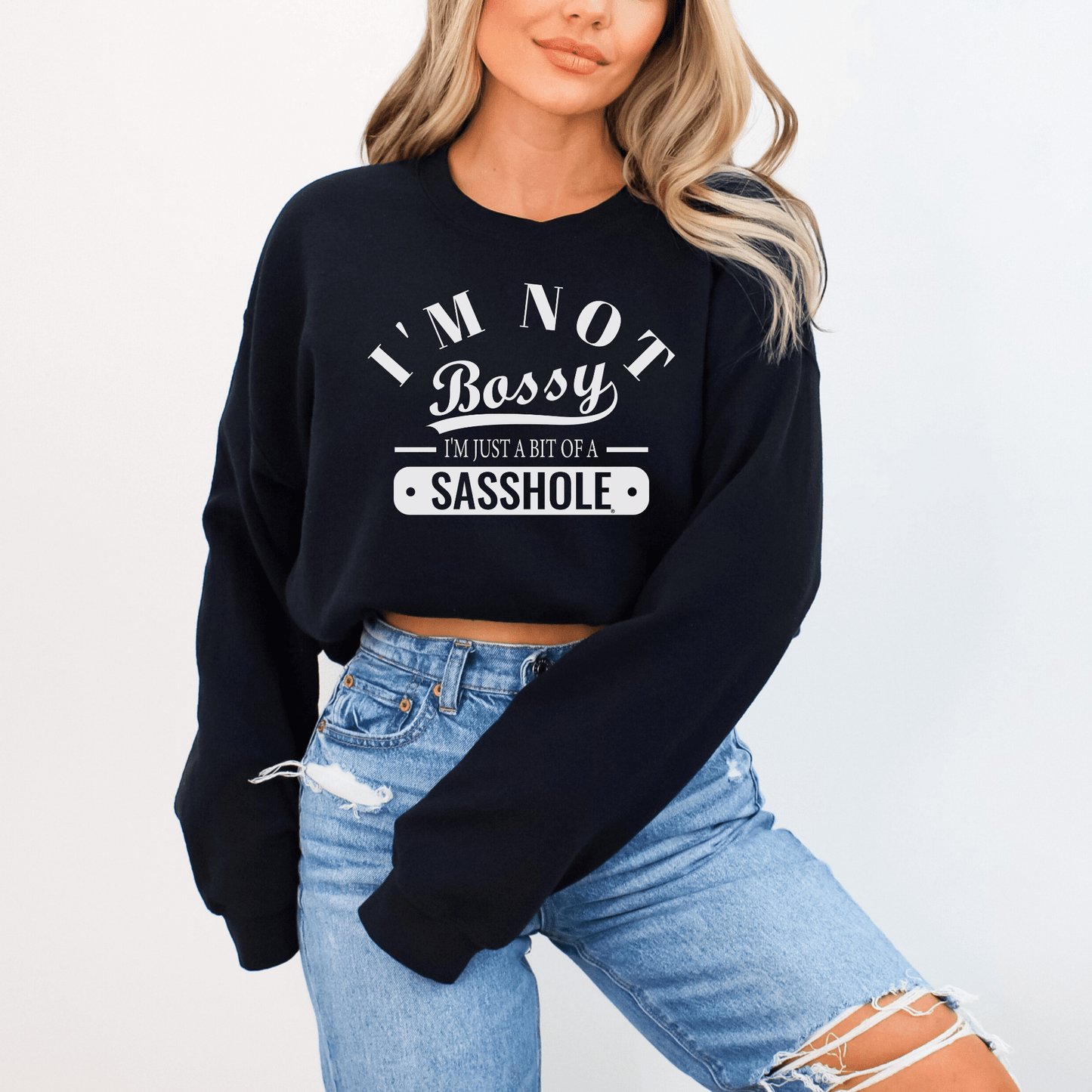 Sasshole® Boss: Not Bossy, Just Bold Women's Sweatshirt - Funny Graphic Tee by Sasshole® Clothing