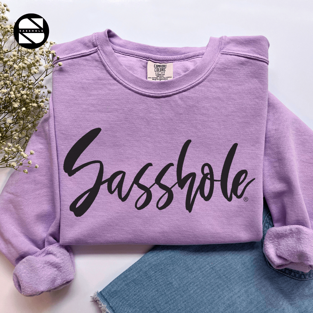 Sasshole® Essentials: Women's Trendy Garment - Dyed Sweatshirts - Funny Graphic Tee by Sasshole® Clothing