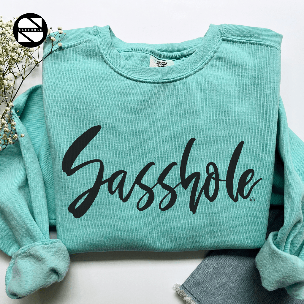 Sasshole® Essentials: Women's Trendy Garment - Dyed Sweatshirts - Funny Graphic Tee by Sasshole® Clothing