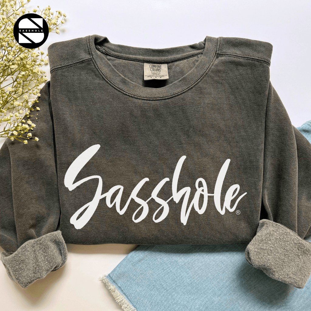 Sasshole® Flair: Women's Sassy Graphic Print Sweatshirts - Funny Graphic Tee by Sasshole® Clothing