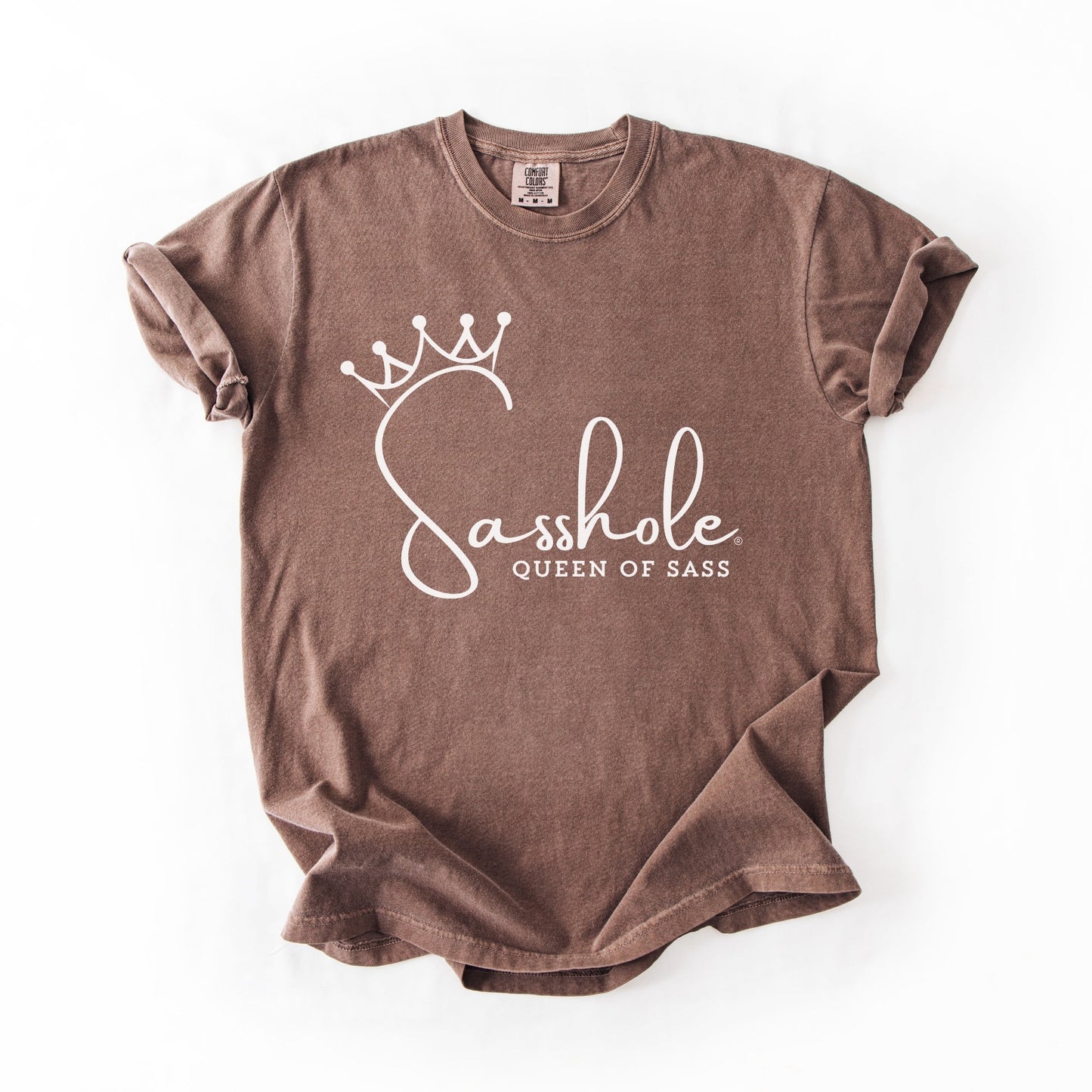 Sasshole® Queen of Sass Comfort Color T-Shirt – Funny, Empowering Graphic Tee for Women - Funny Graphic Tee by Sasshole® Clothing