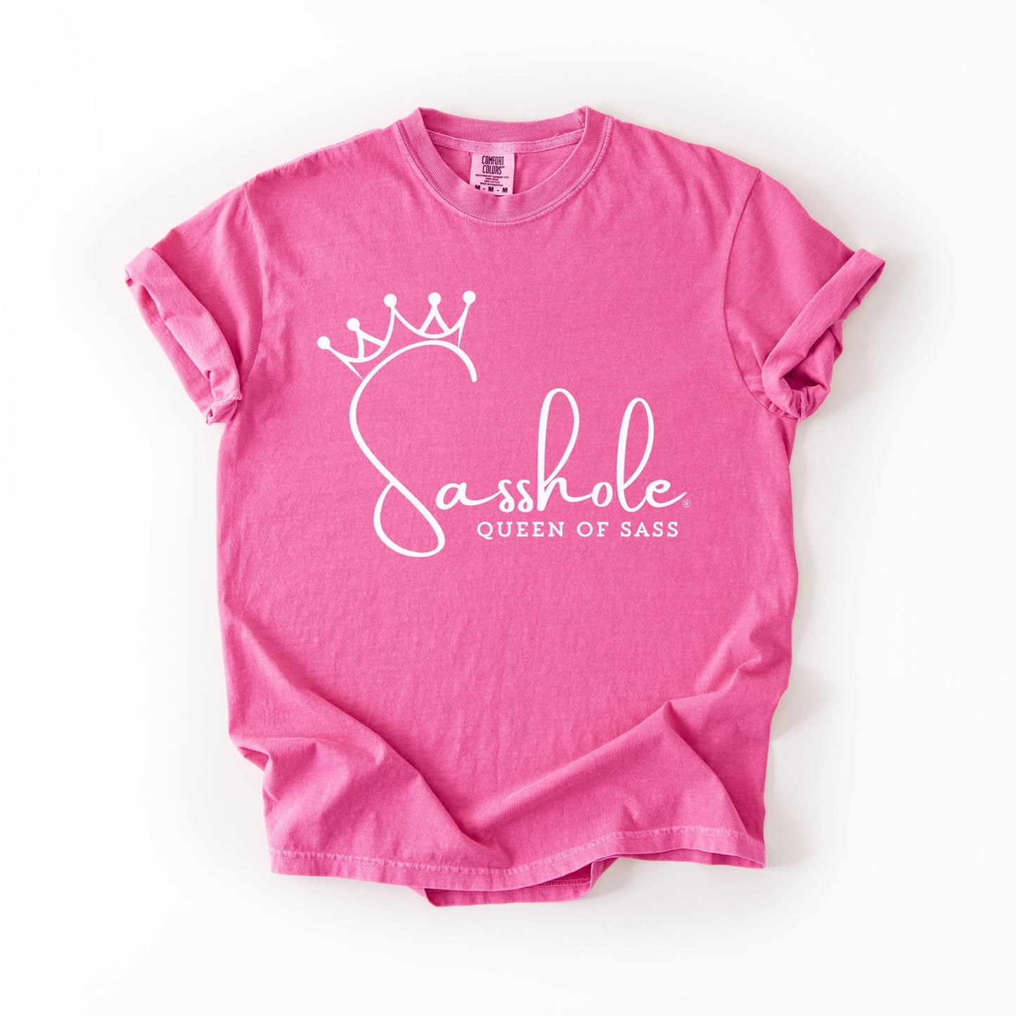 Sasshole® Queen of Sass Comfort Color T-Shirt – Funny, Empowering Graphic Tee for Women - Funny Graphic Tee by Sasshole® Clothing