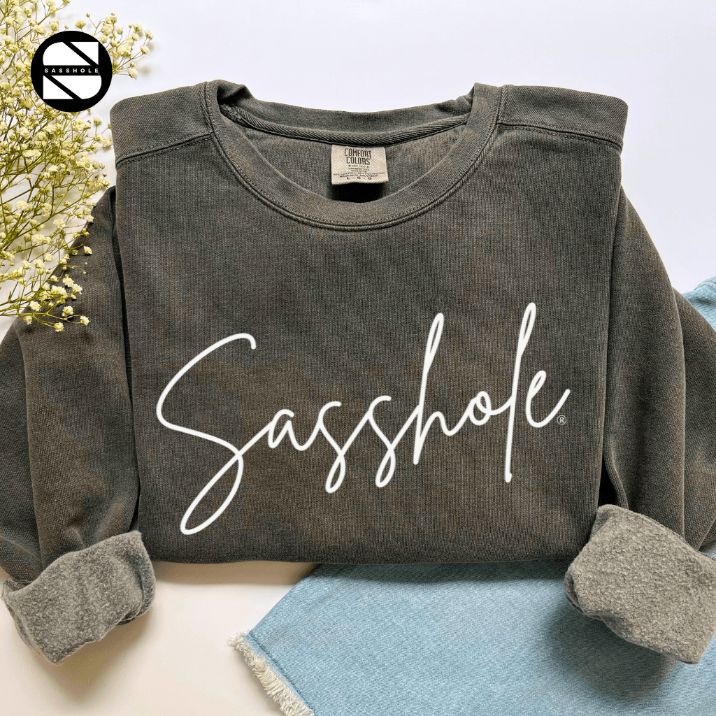 Sassy Tude & Trend Setter: Women's Vintage Sasshole® Garment - Dyed Sweatshirts - Funny Graphic Tee by Sasshole® Clothing
