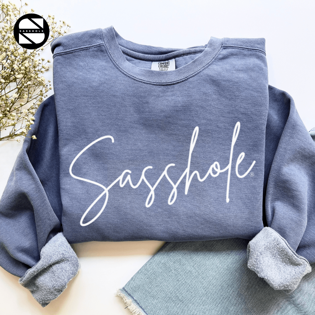 Sassy Tude & Trend Setter: Women's Vintage Sasshole® Garment - Dyed Sweatshirts - Funny Graphic Tee by Sasshole® Clothing