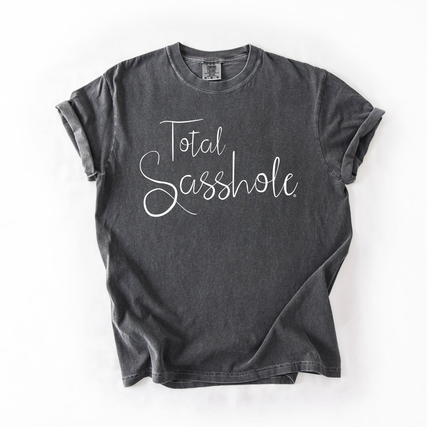 Total Sasshole® T-Shirt – Funny, Feminine, and Fierce Graphic Tee – Comfort Color Statement Shirt for Women - Funny Graphic Tee by Sasshole® Clothing