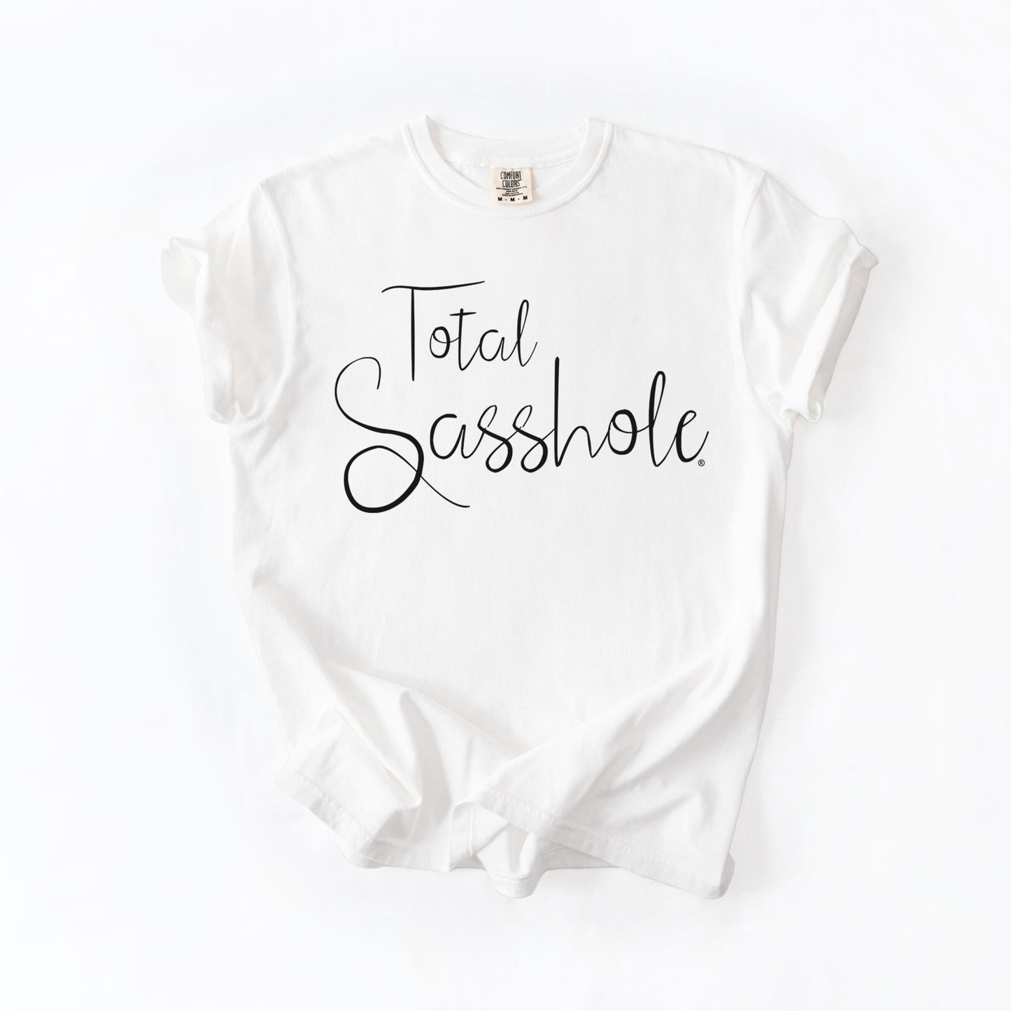 Total Sasshole® T-Shirt – Funny, Feminine, and Fierce Graphic Tee – Comfort Color Statement Shirt for Women - Funny Graphic Tee by Sasshole® Clothing