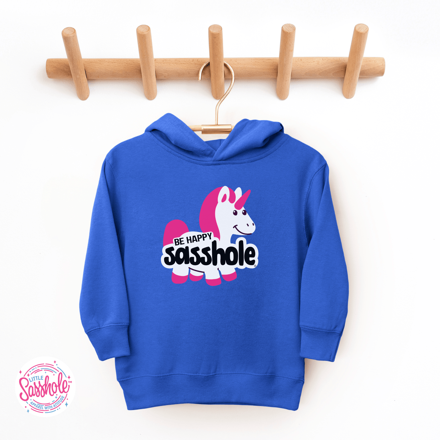 Unicorn Smiles & Sass: Be Happy Sasshole® Cute Toddler Hoodies - Funny Graphic Tee by Sasshole® Clothing