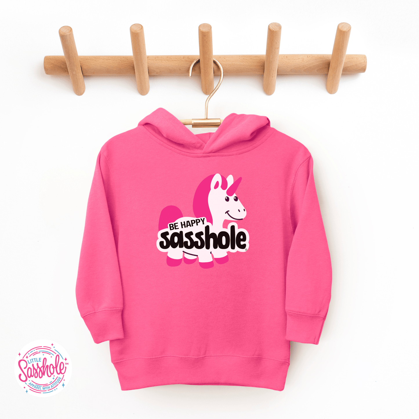 Unicorn Smiles & Sass: Be Happy Sasshole® Cute Toddler Hoodies - Funny Graphic Tee by Sasshole® Clothing