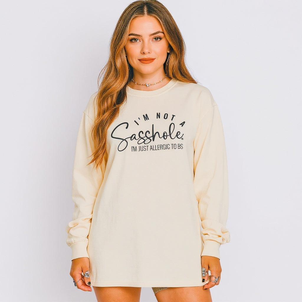 Sasshole® Long Sleeve Tee – I’m Not a Sasshole, I’m Just Allergic to BS - Comfort Colors® T-shirt
