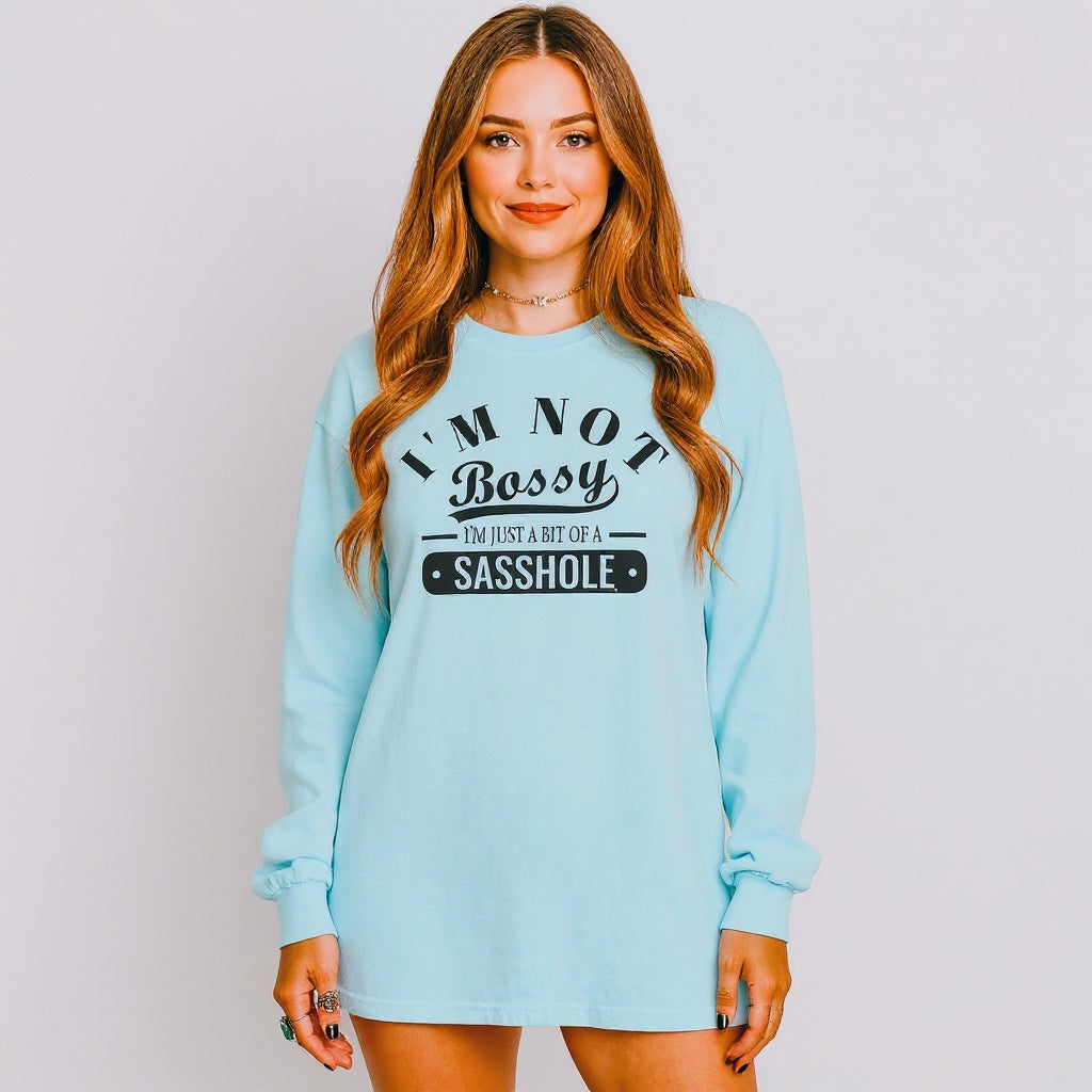 Not Bossy, Just a Sasshole® Women’s Long Sleeve Tee – Funny Comfort Colors® Graphic Shirt