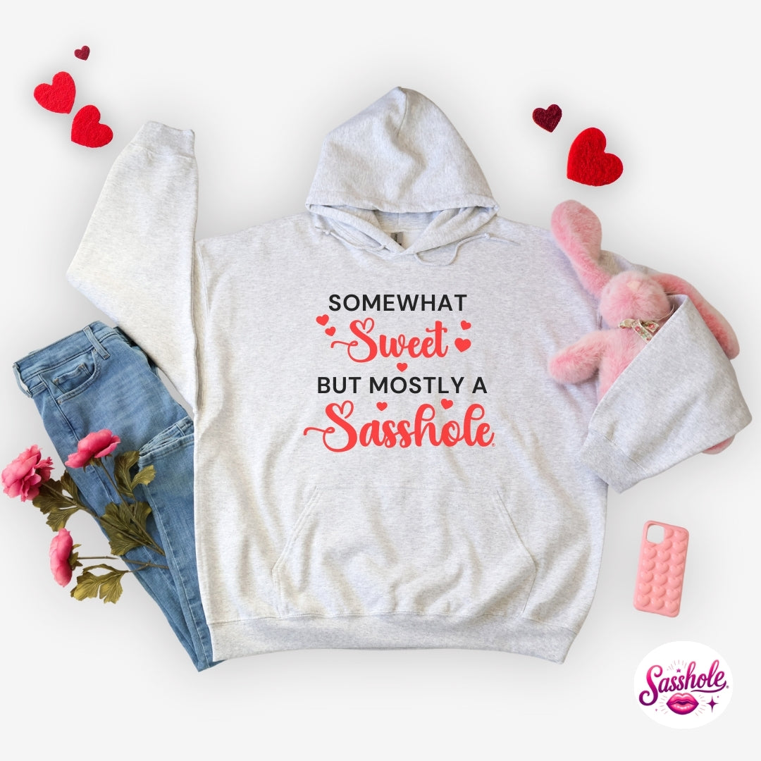 Image of Funny Valentine Hoodie – Somewhat Sweet, Mostly A Sasshole® Women’s Hoodie