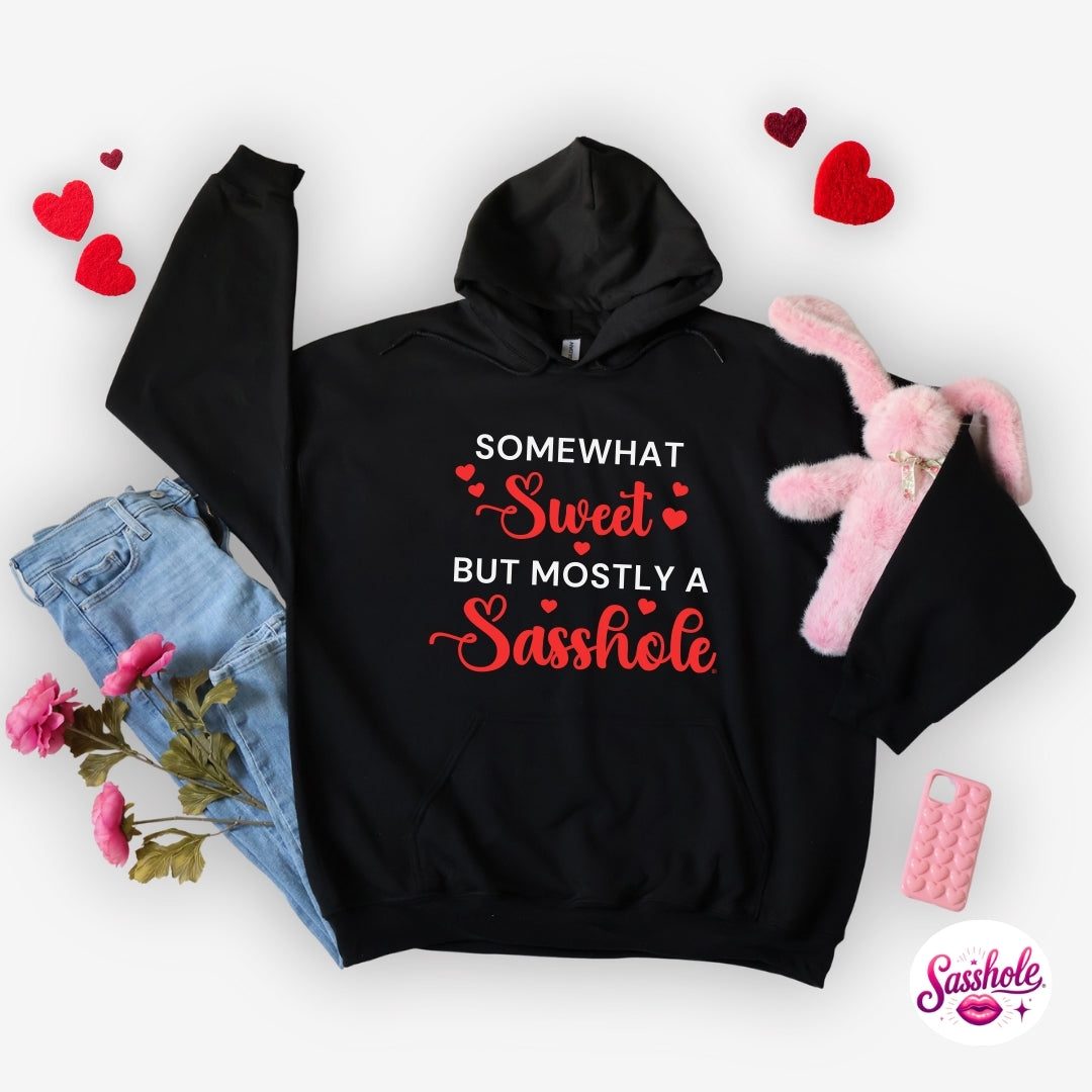 Image of Funny Valentine Hoodie – Somewhat Sweet, Mostly A Sasshole® Women’s Hoodie