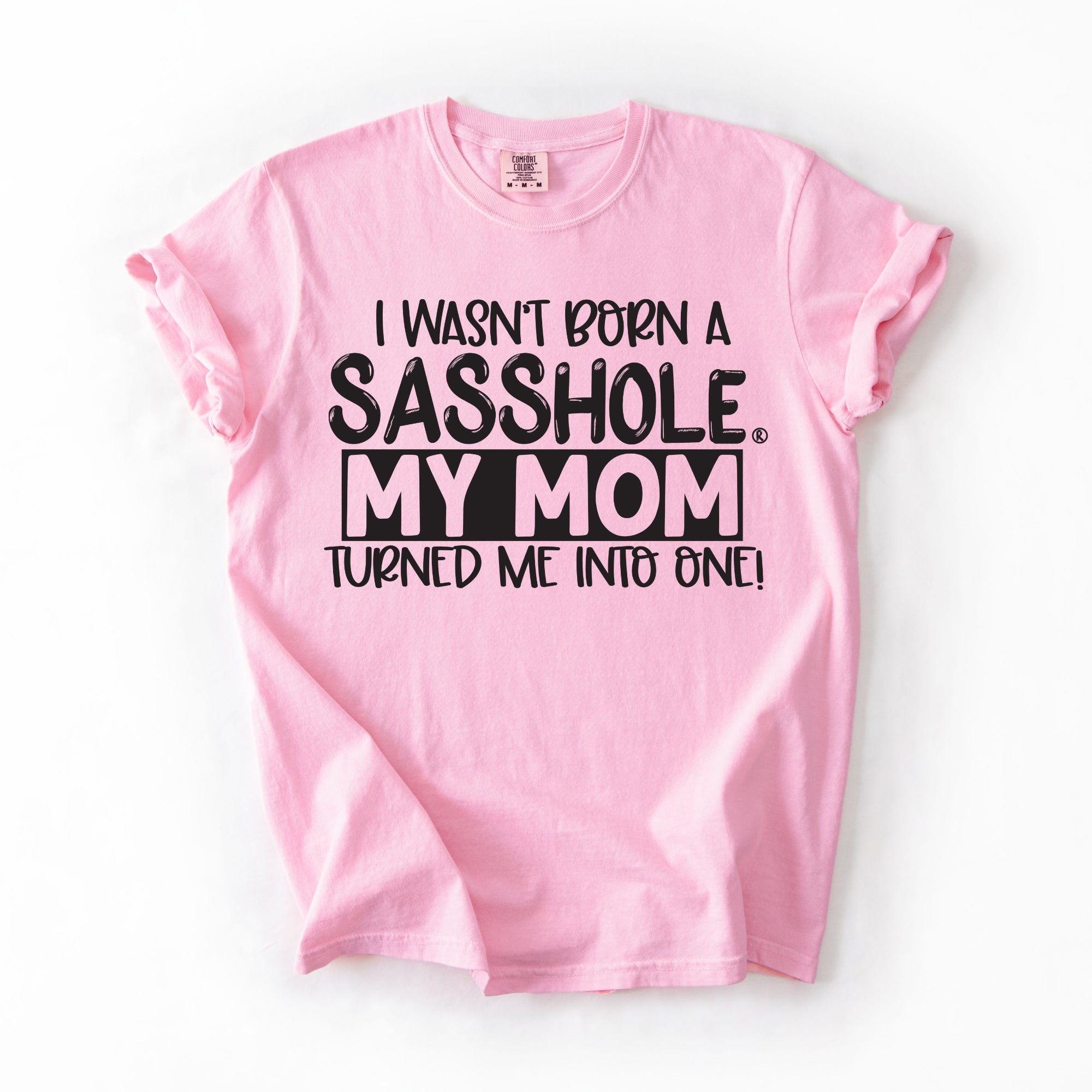 Image of Sasshole® Women’s Comfort Colors® Tee – “Mom” Funny Graphic T-Shirt, Bold Statement Shirt for Women
