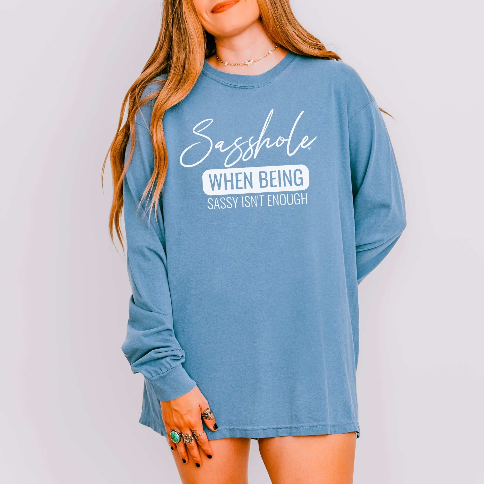 Image of Sasshole® Women’s Comfort Colors® Long Sleeve Tee – “When Being Sassy Isn’t Enough” Funny Graphic Shirt