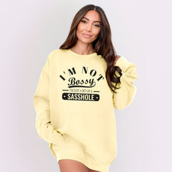 Image of Sasshole® Women’s Relaxed Fit Comfort Colors® Sweatshirt – I’m Not Bossy Funny Graphic Pullover