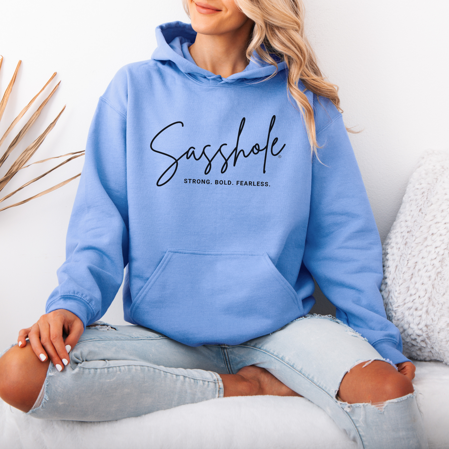 Sasshole® Empowerment Hoodie - Strong, Bold, Fearless Women's Hoodie