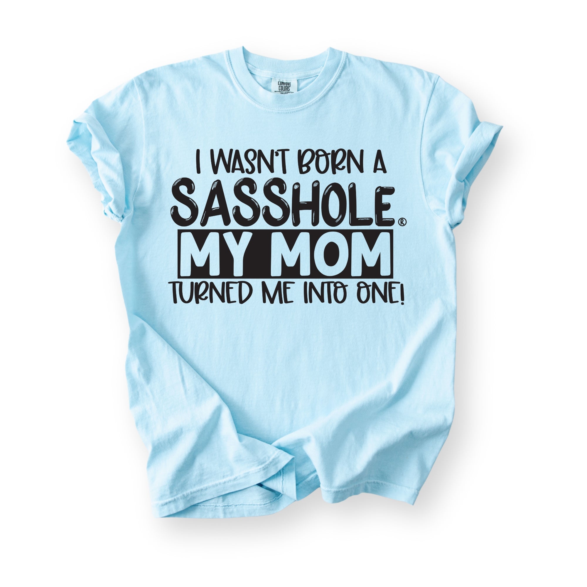 Image of Sasshole® Women’s Comfort Colors® Tee – “Mom” Funny Graphic T-Shirt, Bold Statement Shirt for Women