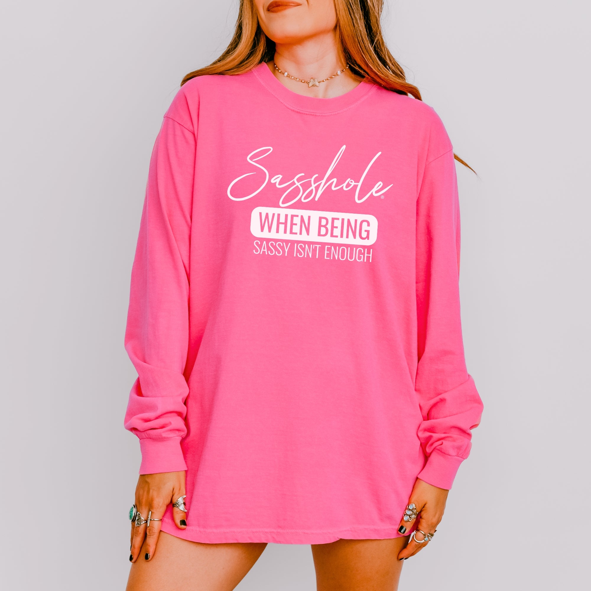 Image of Sasshole® Women’s Comfort Colors® Long Sleeve Tee – “When Being Sassy Isn’t Enough” Funny Graphic Shirt