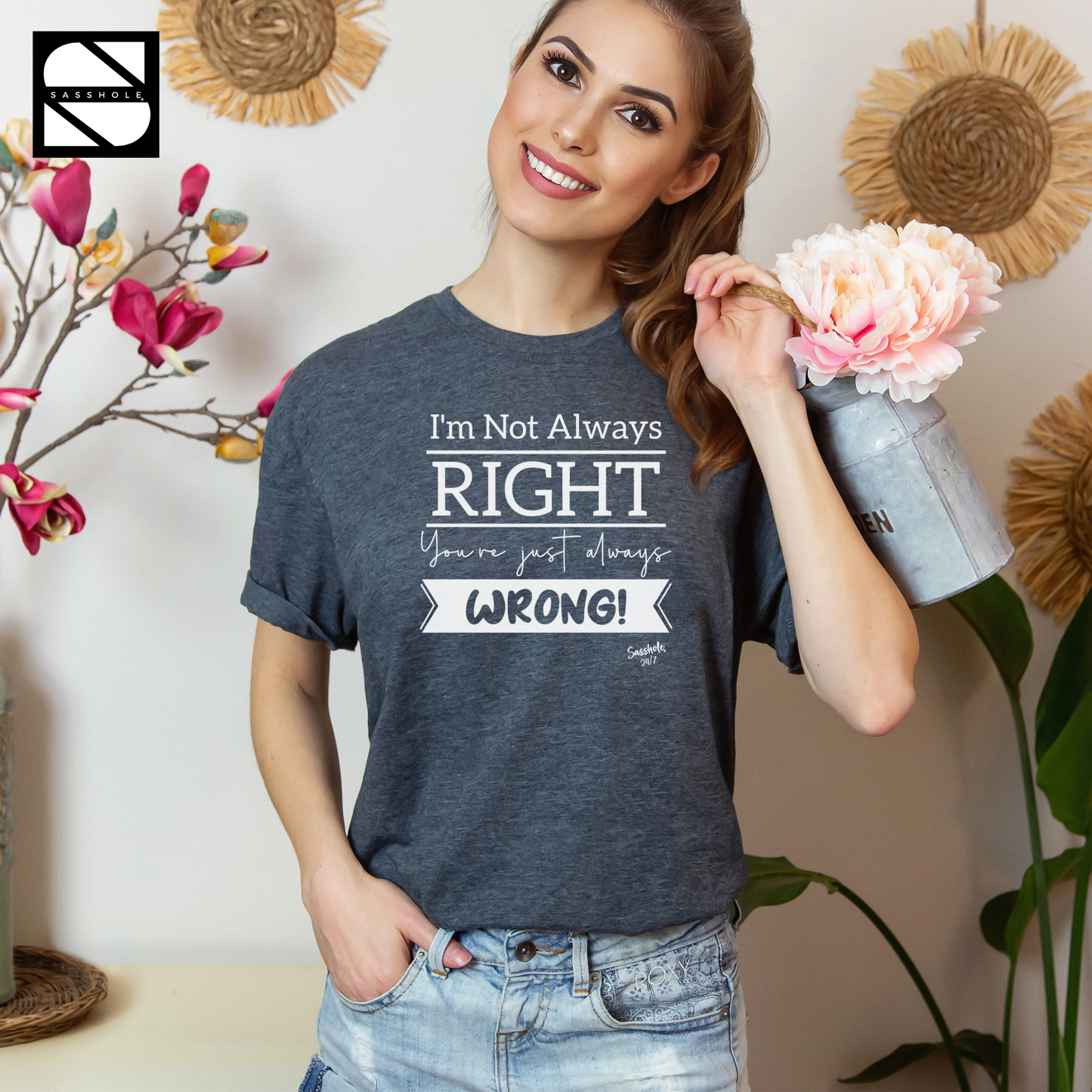 Sasshole® Absolute Tee: Right in a World of Wrong Women's Tshirts